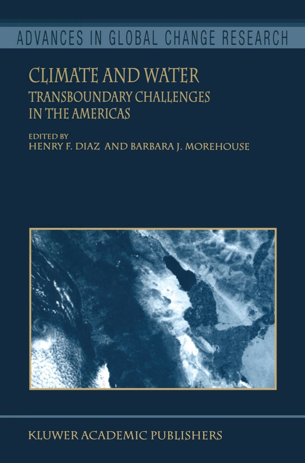 Climate and Water Transboundary Challenges in the Americas 1st Edition ...
