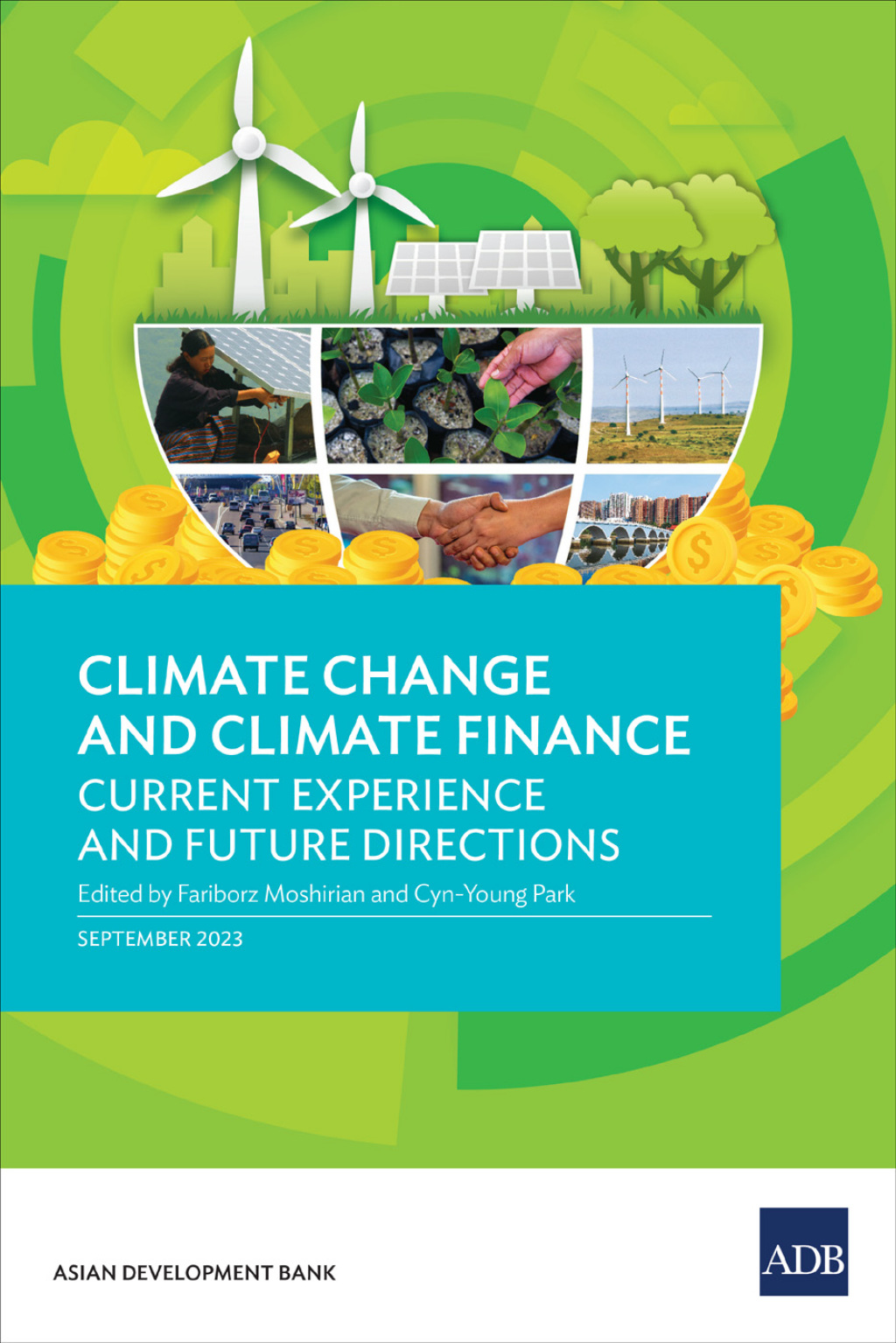 Climate Change and Climate Finance Current Experience and Future Directions - (PDF/EPUB Version)