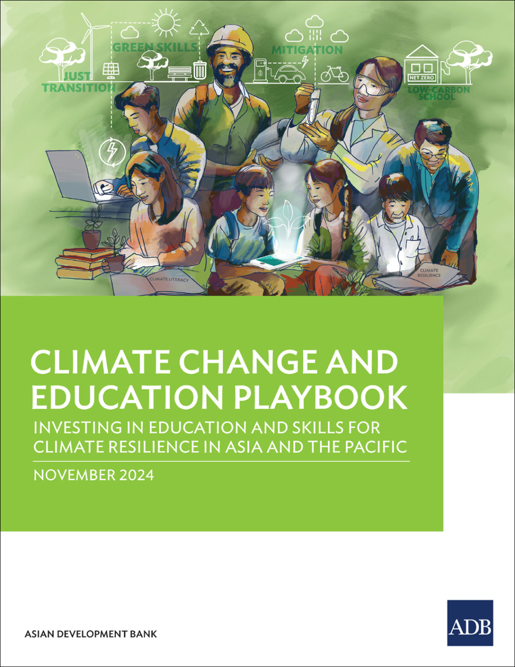 Climate Change and Education Playbook Investing in Education and Skills for Climate Resilience in Asia and the Pacific - (PDF/EPUB Version)
