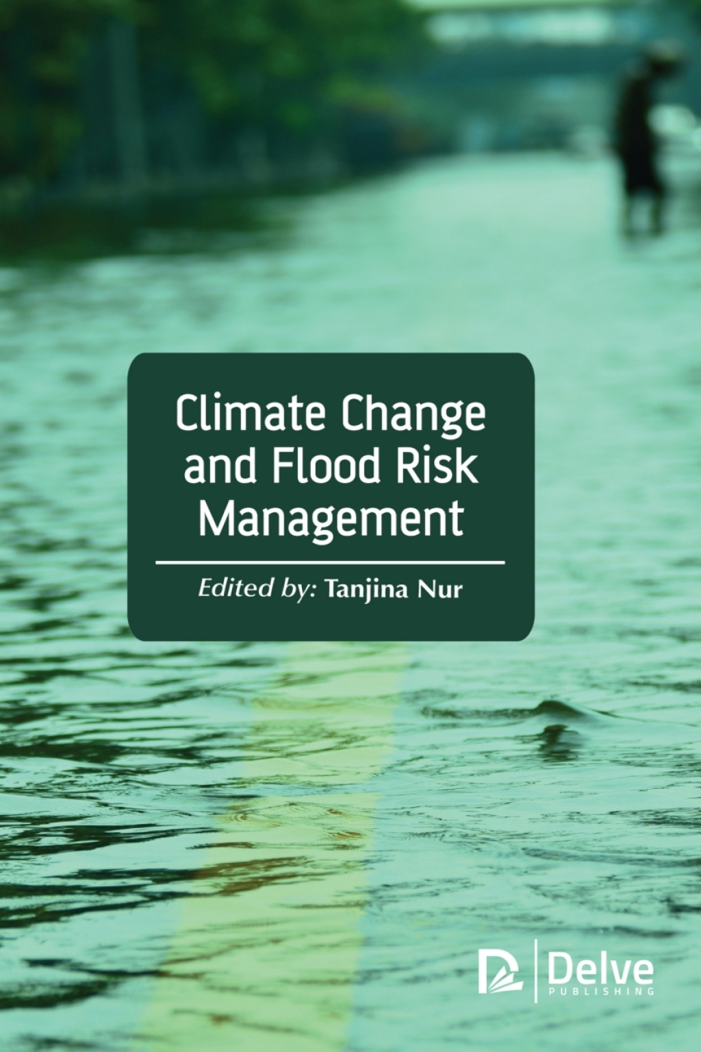 Climate Change and Flood Risk Management â€“ PDF/EPUB Version ...