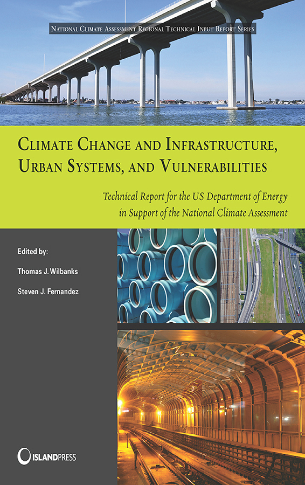 Climate Change and Infrastructure, Urban Systems, and Vulnerabilities Technical Report for the U.S. Department of Energy in Support of the National Climate Assessment - (PDF/EPUB Version)