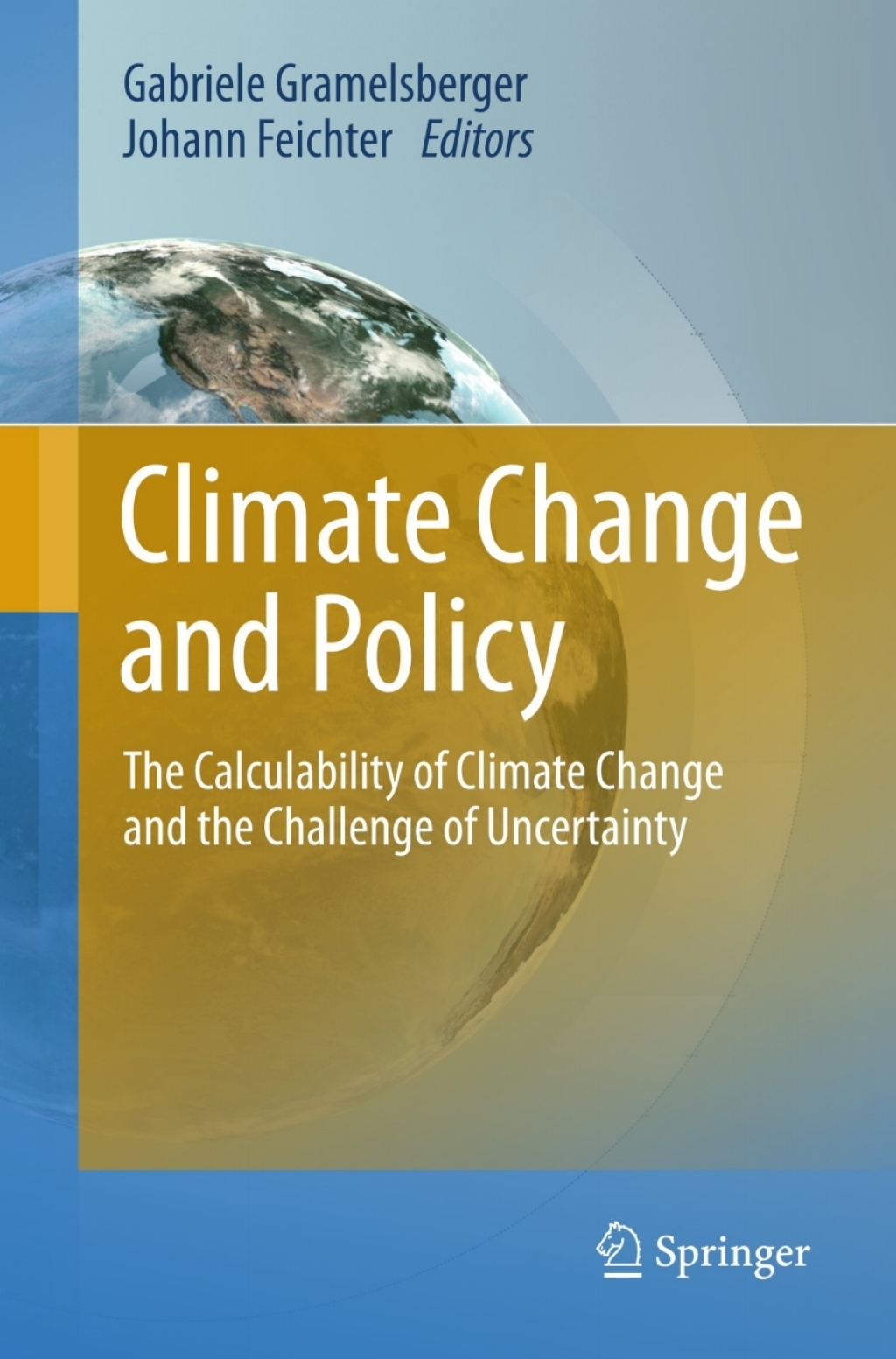 Climate Change and Policy The Calculability of Climate Change and the ...