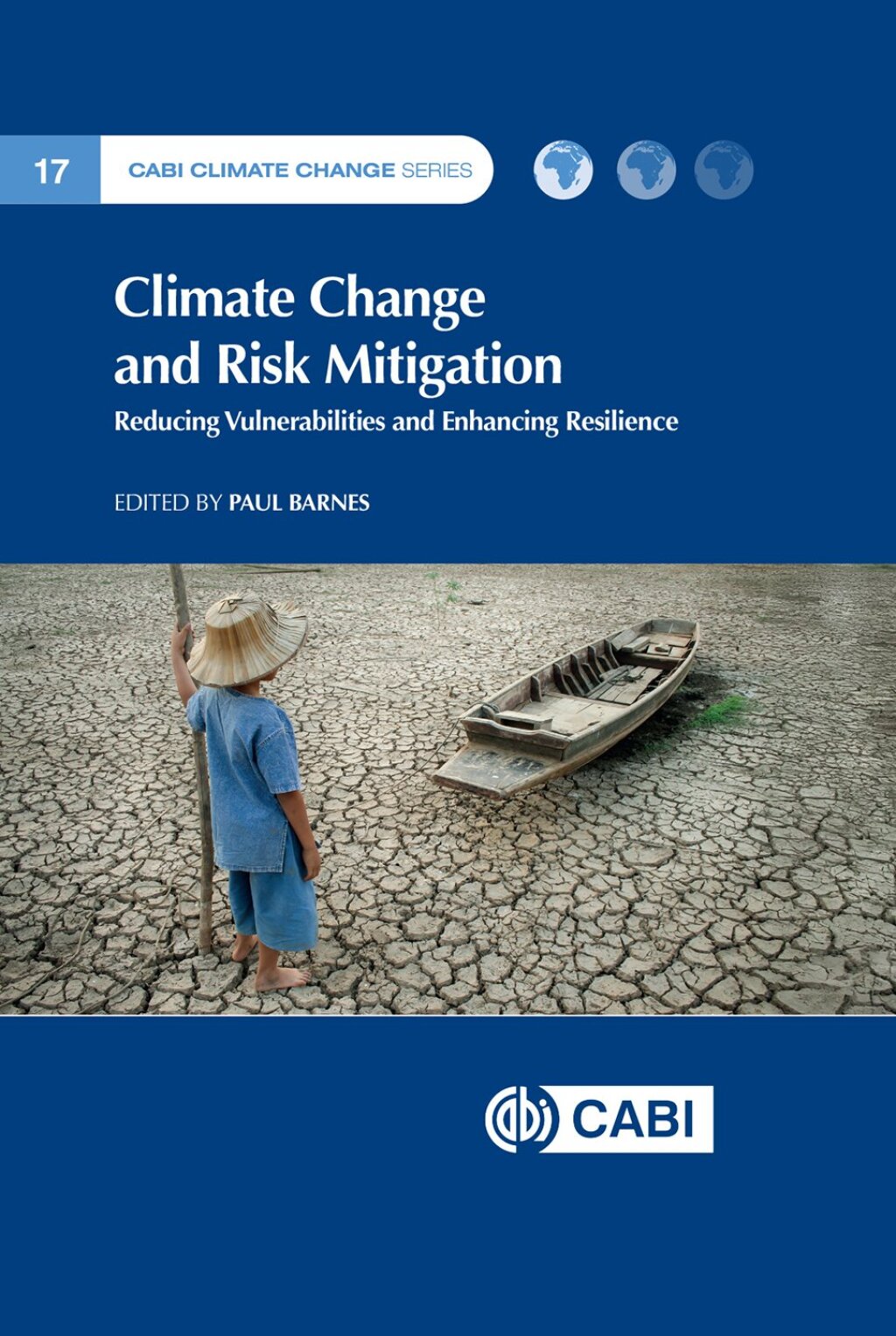 Climate Change and Risk Mitigation Reducing Vulnerabilities & Enhancing ...