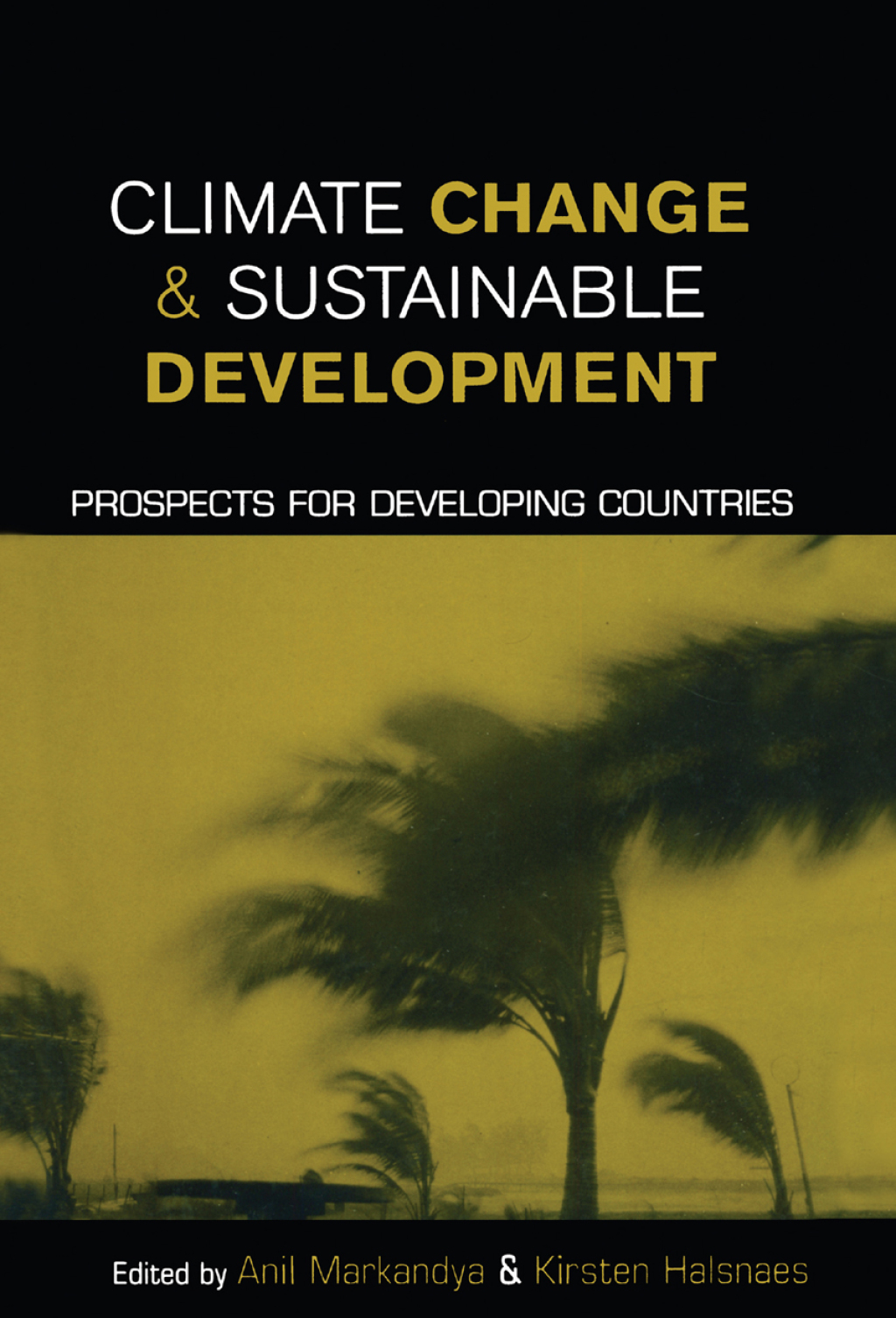 Climate Change and Sustainable Development Prospects for Developing ...