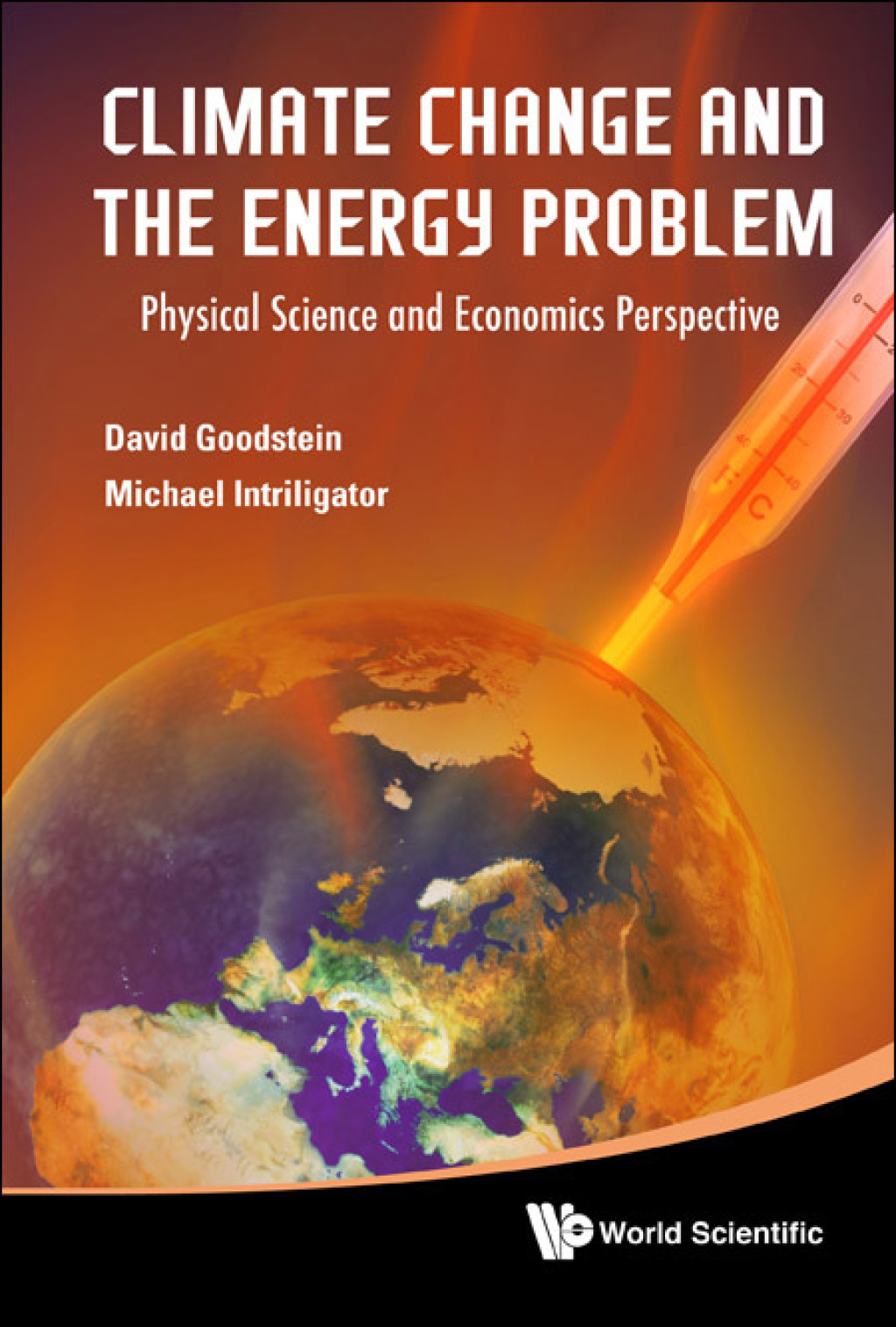 Climate Change and the Energy Problem: Physical Science and Economics Perspective - (PDF/EPUB Version)