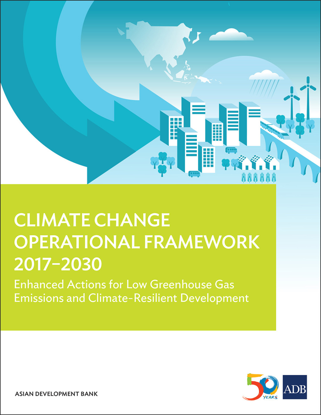 Climate Change Operational Framework 2017-2030 Enhanced Actions for Low Greenhouse Gas Emissions and Climate-Resilient Development - (PDF/EPUB Version)