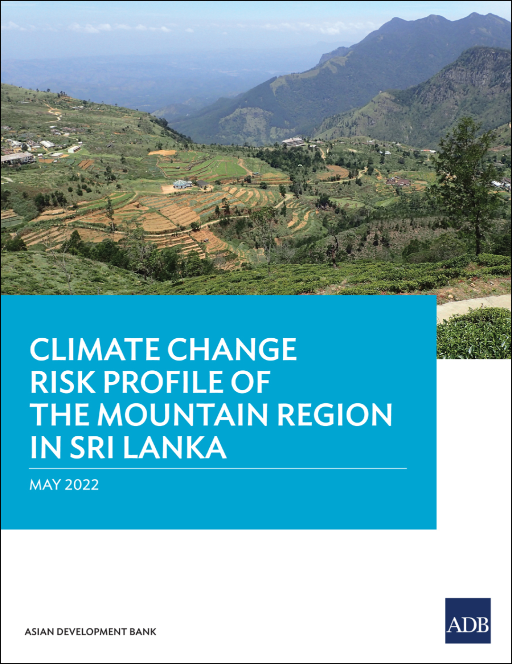 Climate Change Risk Profile of the Mountain Region in Sri Lanka - (PDF/EPUB Version)