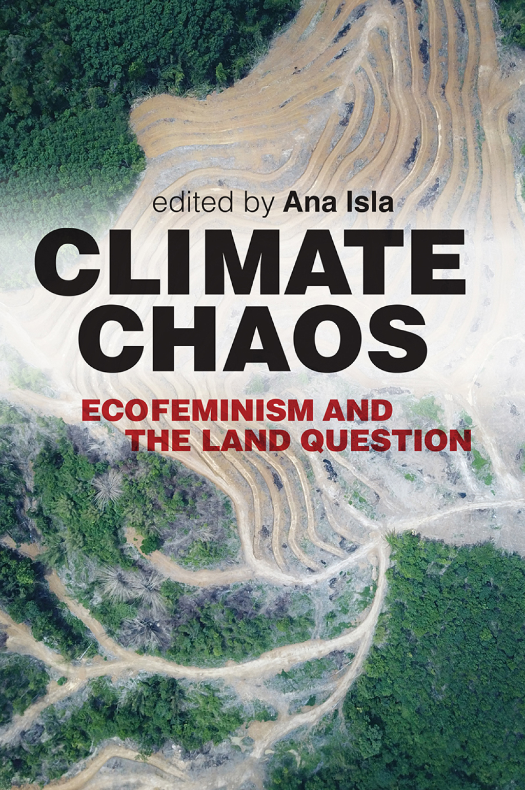 Climate Chaos Ecofeminism and the Land Question - (PDF/EPUB Version)