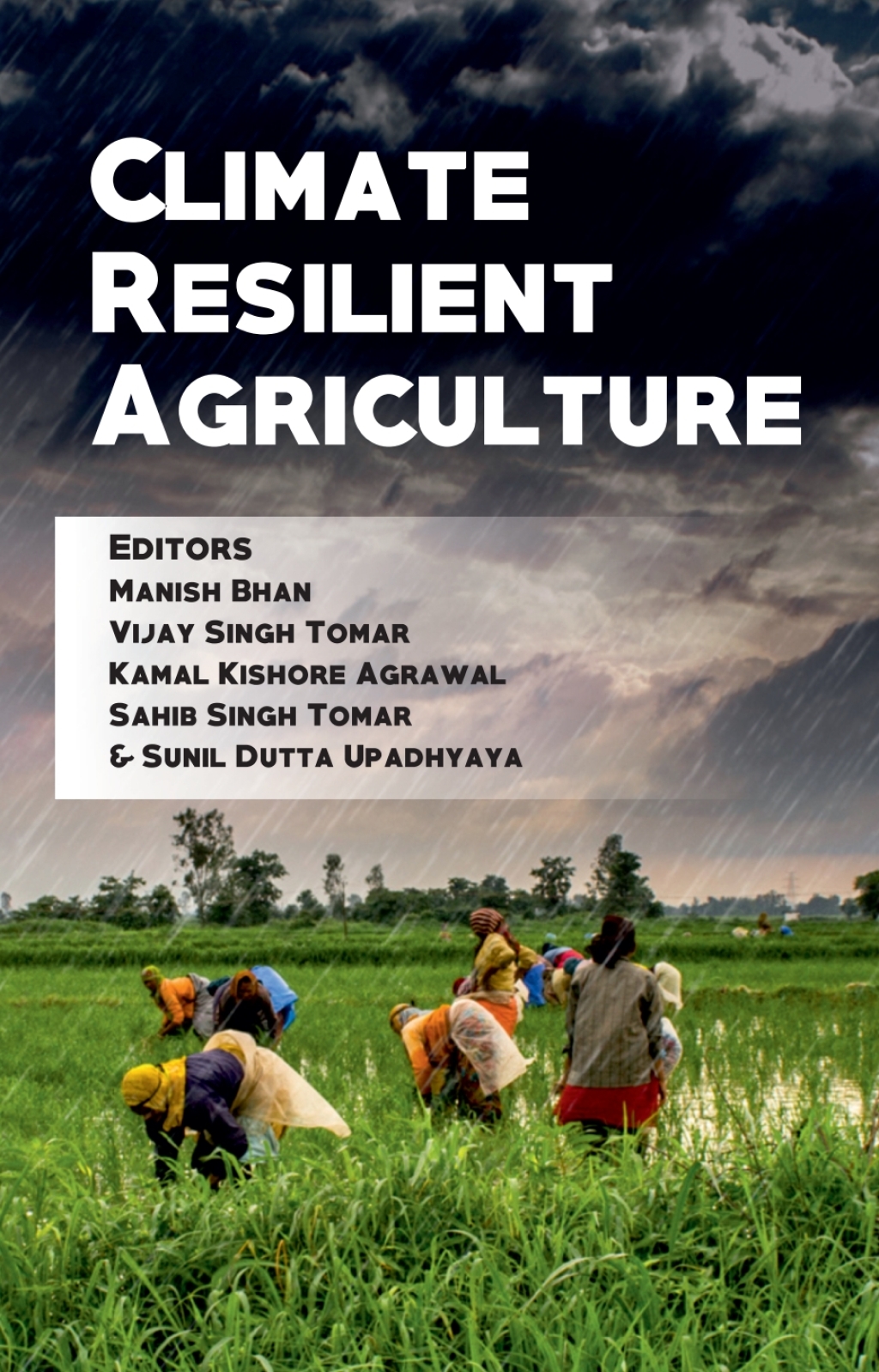 Climate Resilient Agriculture: Adaptation and Mitigation Strategies 1st ...
