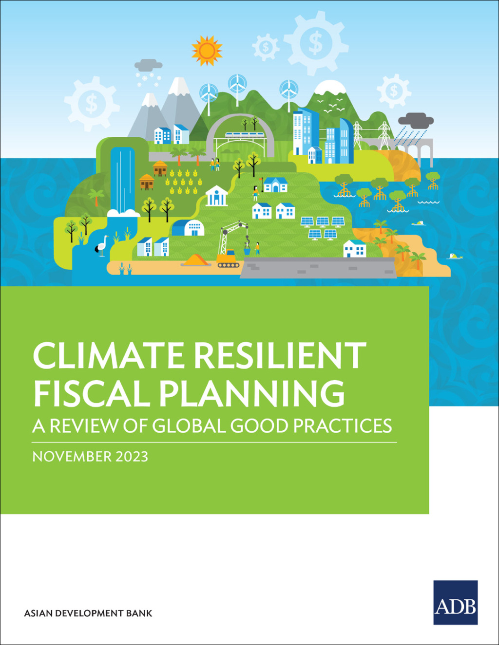 Climate Resilient Fiscal Planning A Review of Global Good Practice - (PDF/EPUB Version)