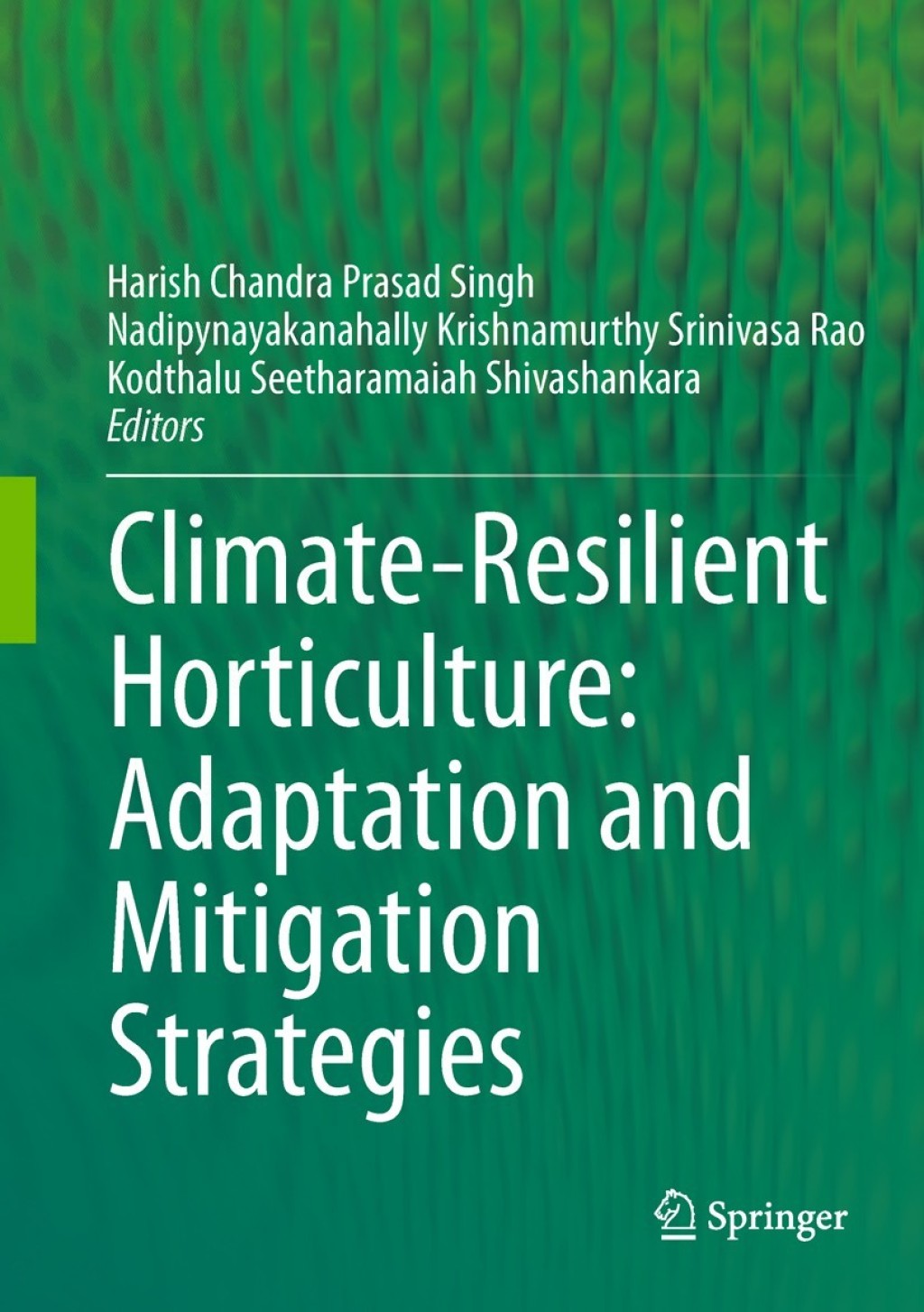 Climate-Resilient Horticulture: Adaptation and Mitigation Strategies â ...