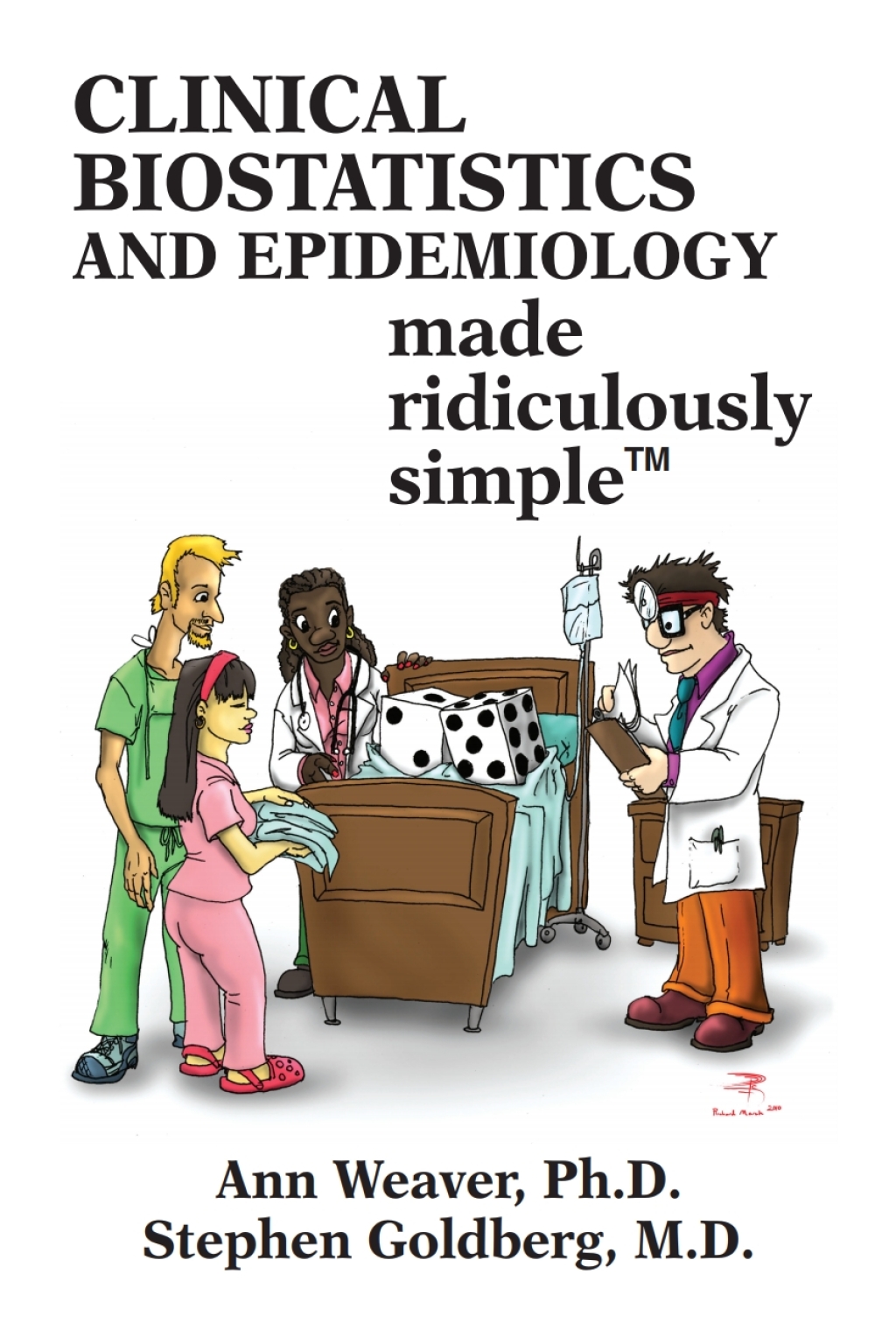 Clinical Biostatistics and Epidemiology Made Ridiculously Simple 1st Edition - (PDF/EPUB Version)
