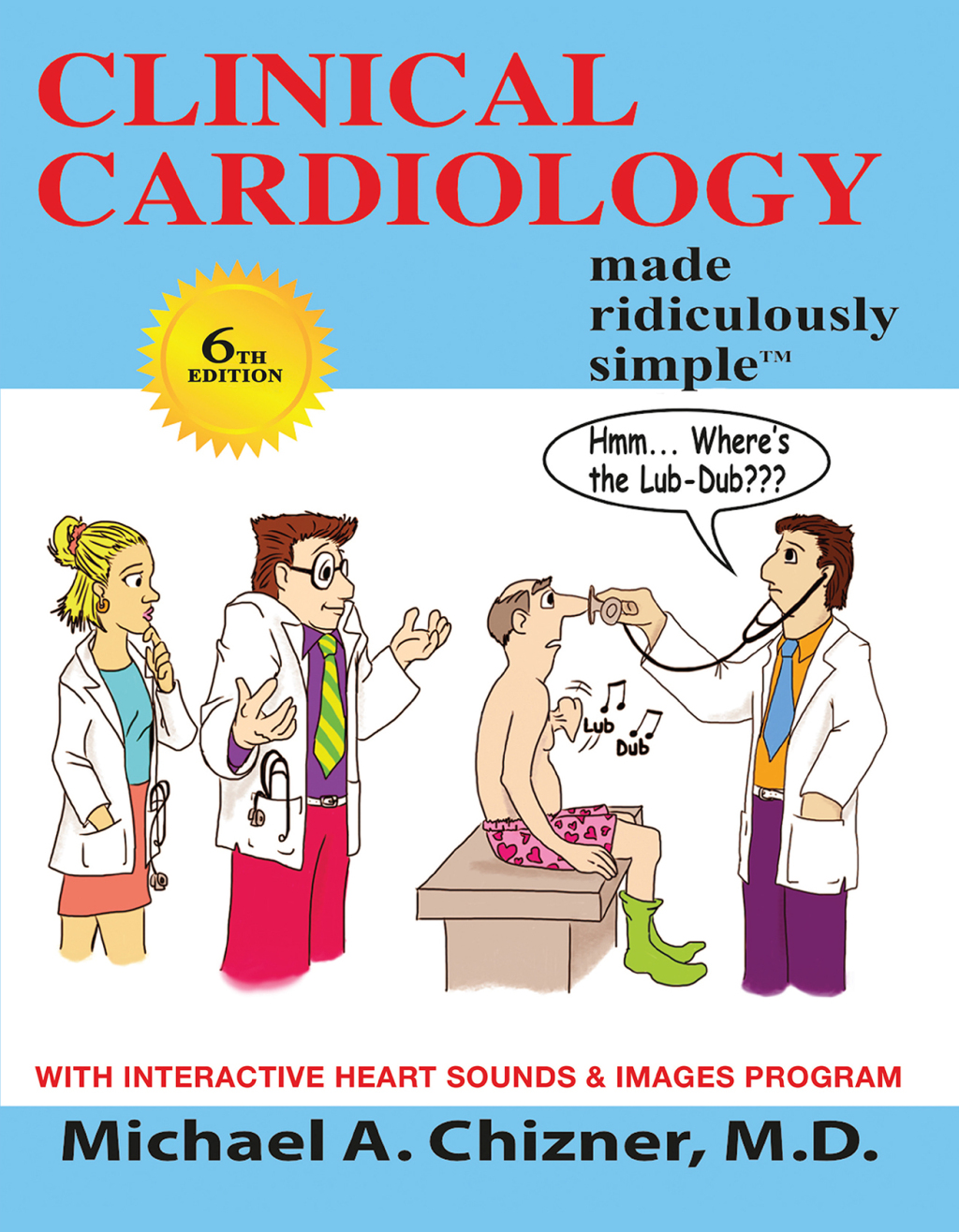 Clinical Cardiology Made Ridiculously Simple 6th Edition - (PDF/EPUB Version)