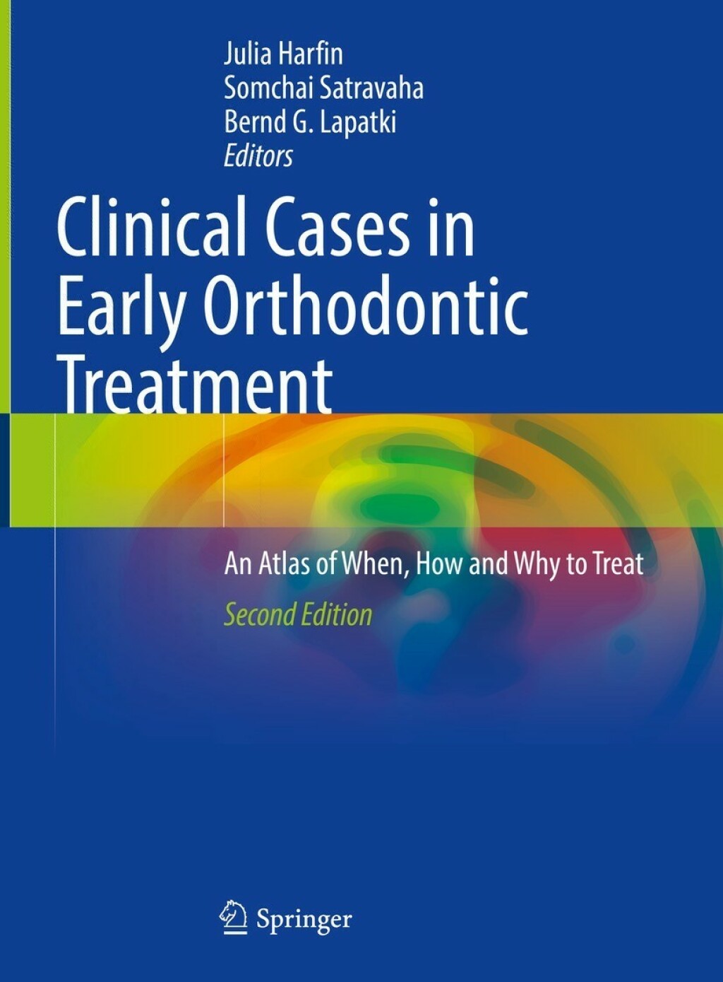 Clinical Cases in Early Orthodontic Treatment An Atlas of When, How and ...