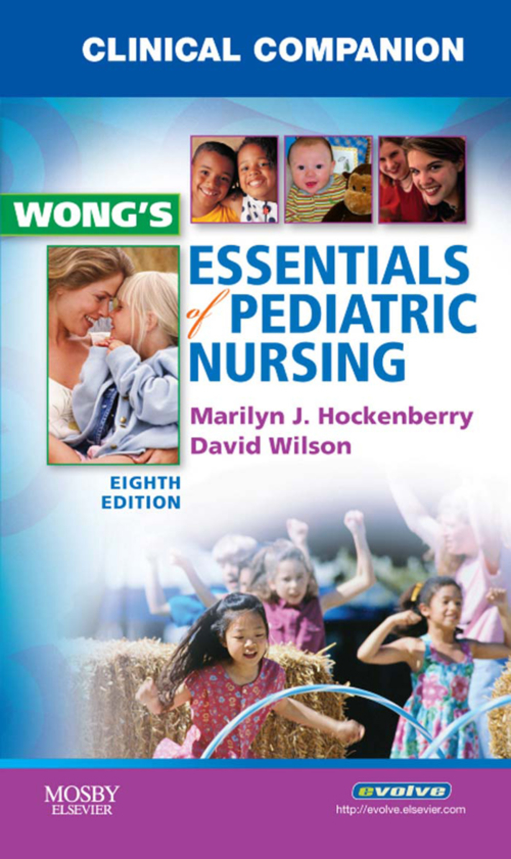Clinical Companion for Wong's Essentials of Pediatric Nursing - (PDF/EPUB Version)
