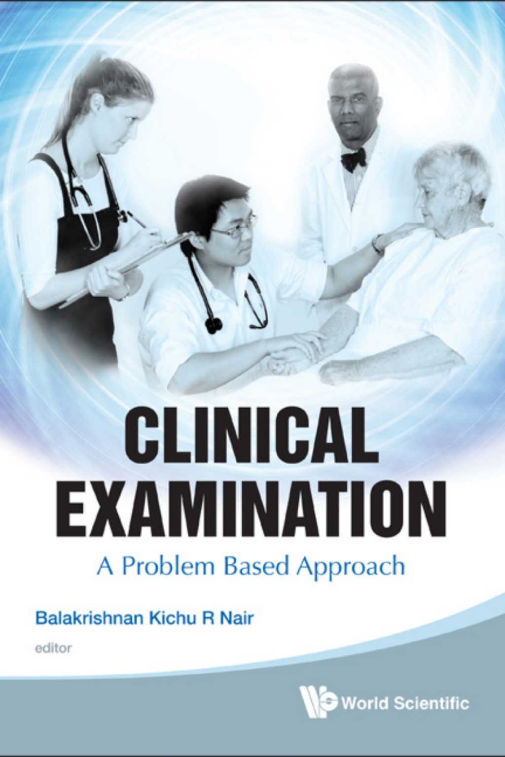 Clinical Examination: A Problem Based Approach - (PDF/EPUB Version)