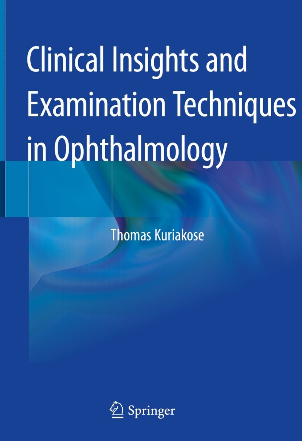 Clinical Insights and Examination Techniques in Ophthalmology â€“ PDF ...