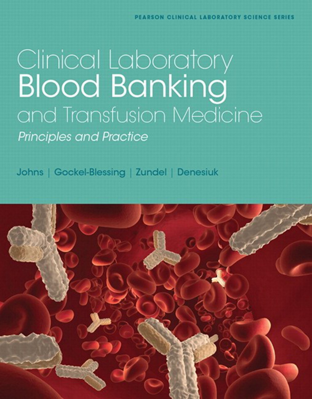 Clinical Laboratory Blood Banking and Transfusion Medicine Practices (Pearson+) 1st Edition â€“ PDF/EPUB Version Downloadable