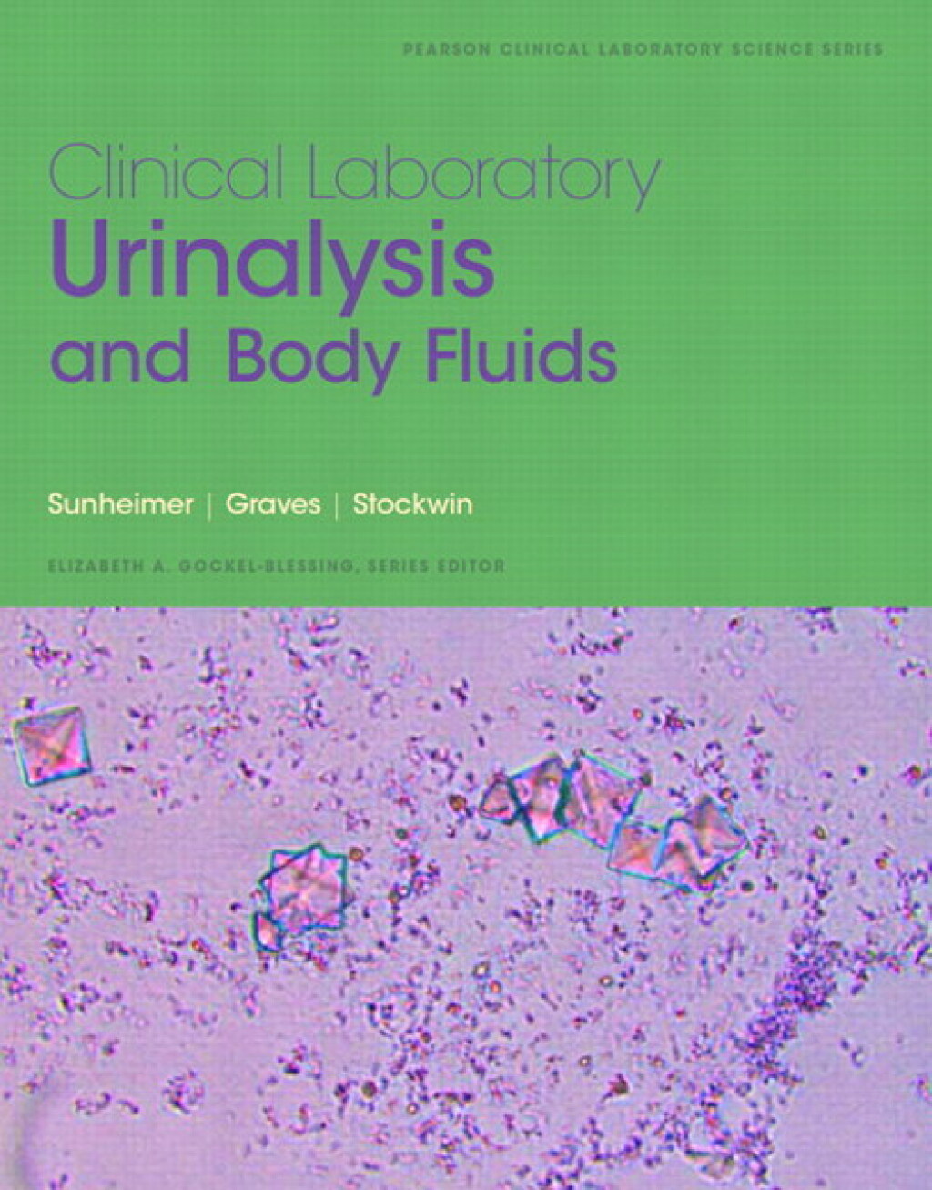 Clinical Laboratory Urinalysis and Body Fluids (Pearson+) 1st Edition â€“ PDF/EPUB Version Downloadable