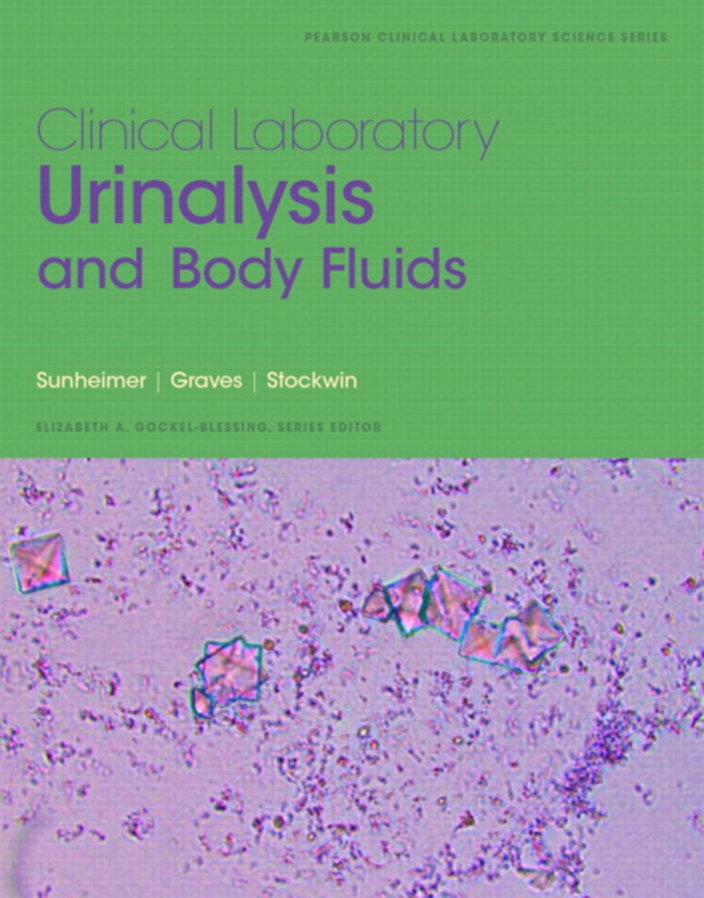 Clinical Laboratory Urinalysis and Body Fluids -- Pearson eText 1st Edition â€“ PDF/EPUB Version Downloadable