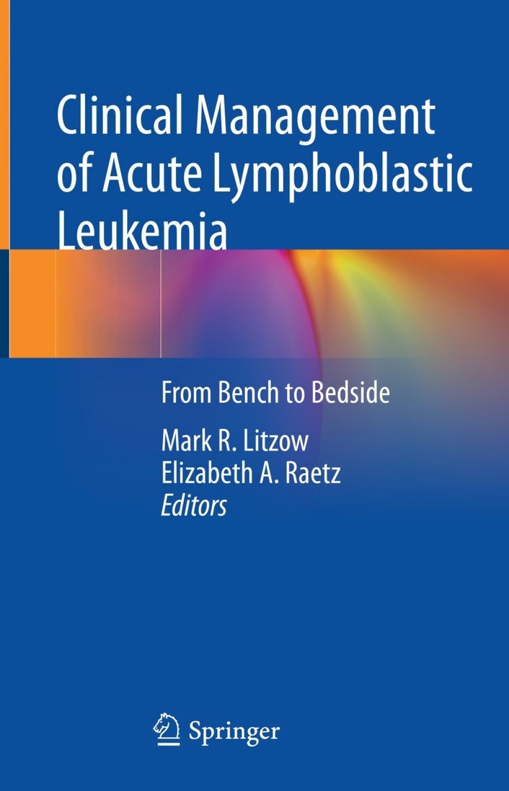 Clinical Management of Acute Lymphoblastic Leukemia From Bench to ...