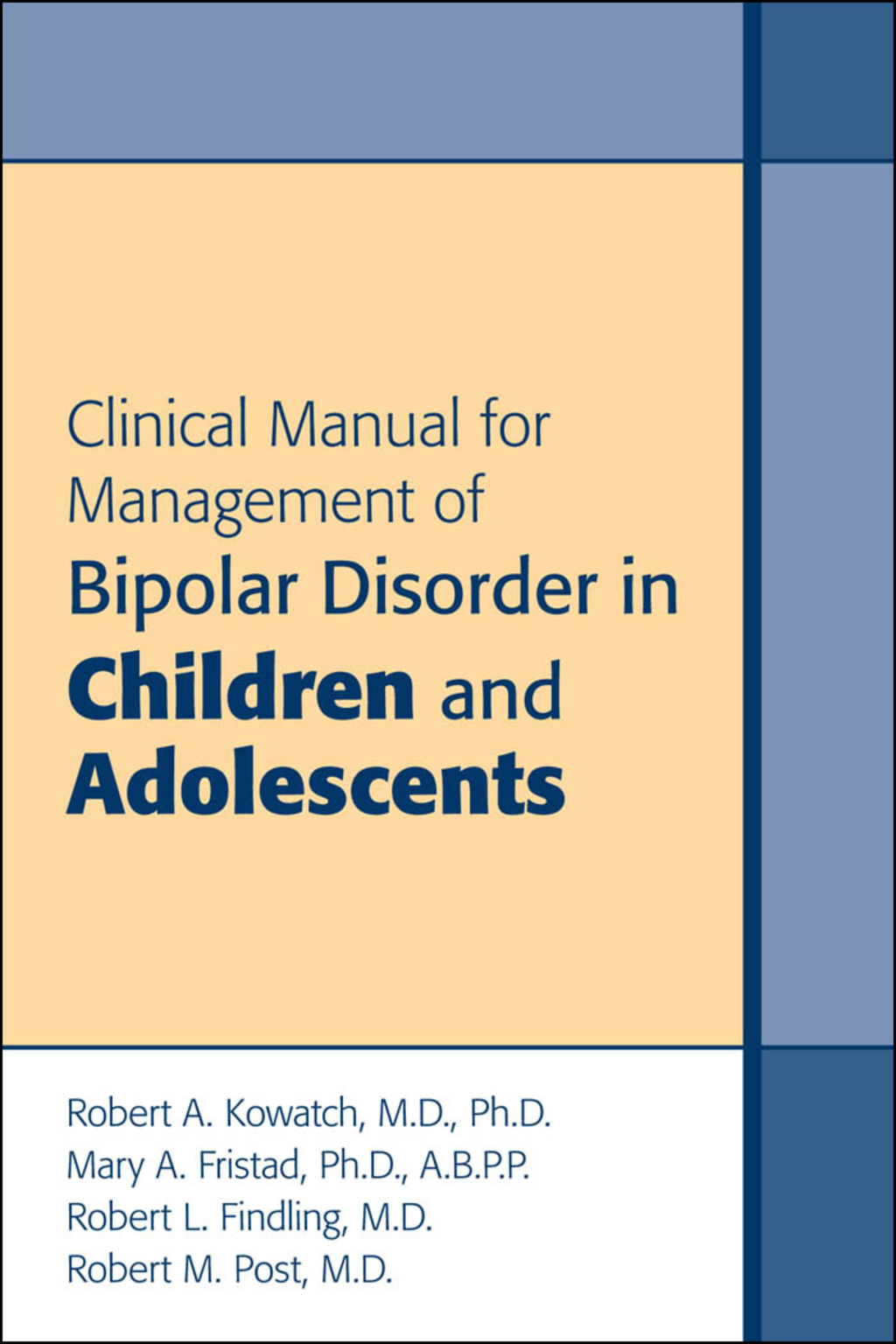 Clinical Manual for Management of Bipolar Disorder in Children and ...
