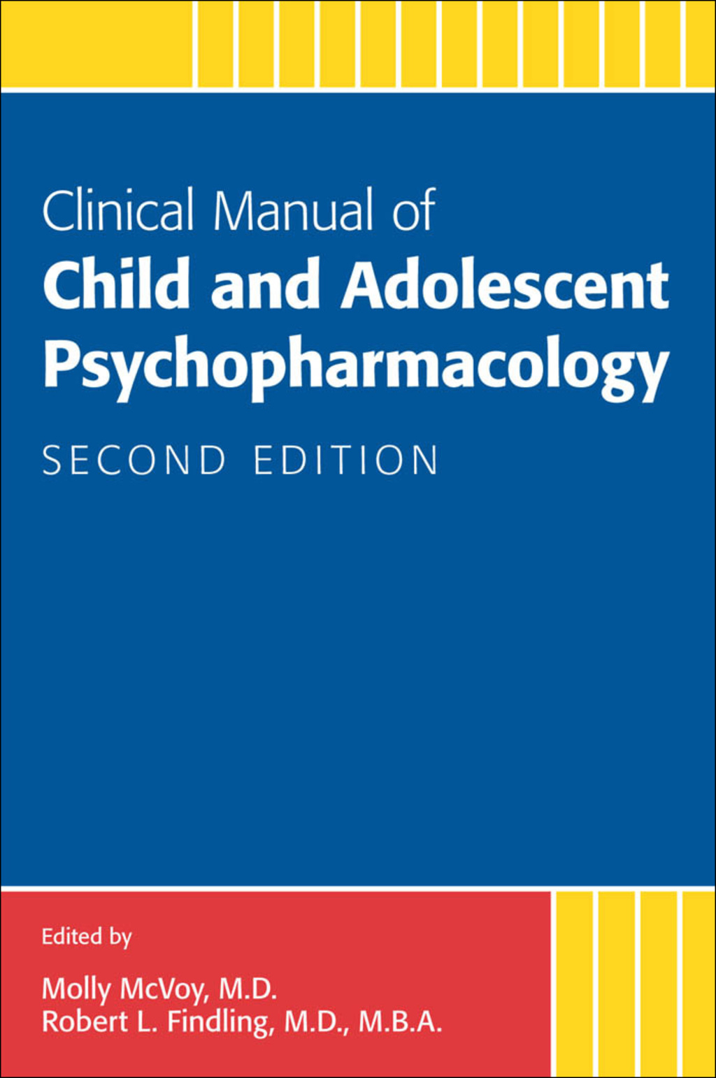 Clinical Manual of Child and Adolescent Psychopharmacology 2nd Edition ...