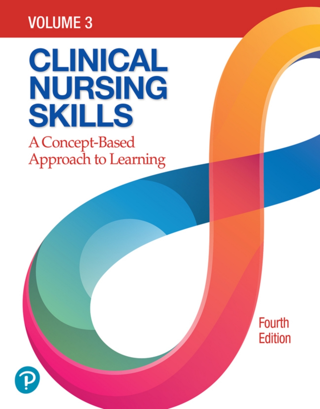 Clinical Nursing Skills: A Concept-Based Approach, Volume 3 (Pearson+) 4th Edition â€“ PDF/EPUB Version Downloadable