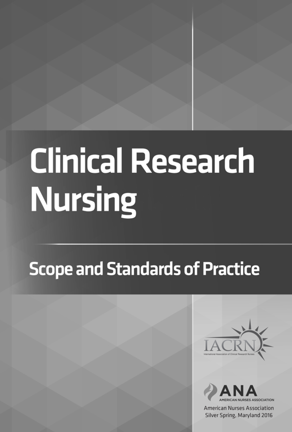 Clinical Research Nursing Scope and Standards of Practice - (PDF/EPUB Version)