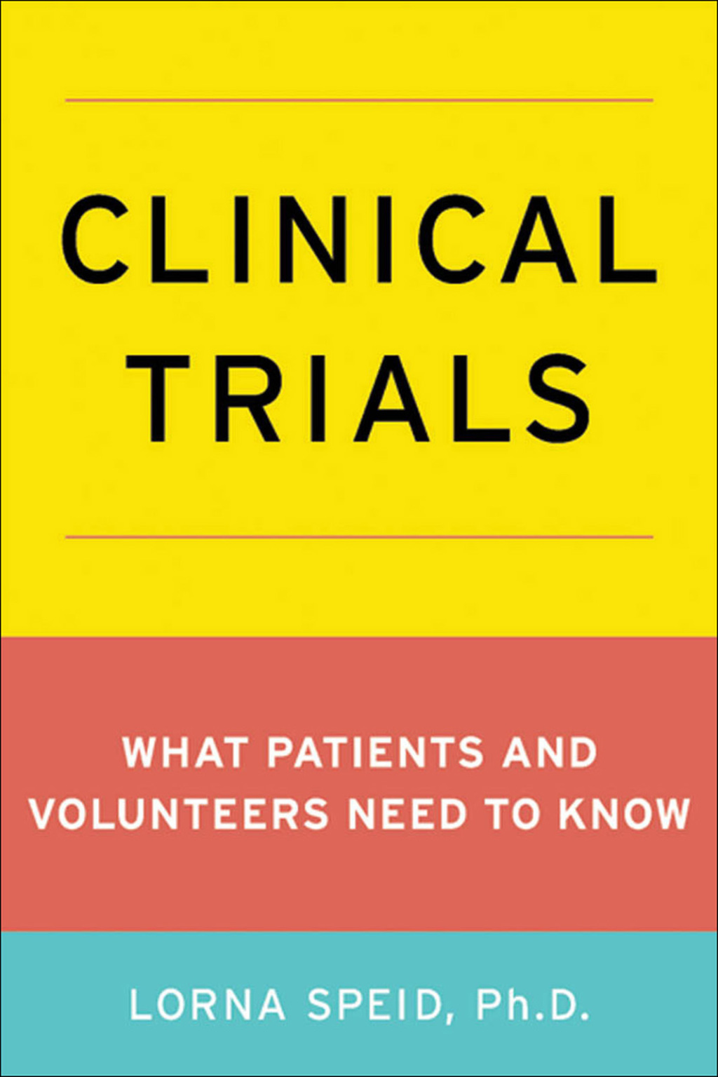 Clinical Trials What Patients and Healthy Volunteers Need to Know - (PDF/EPUB Version)