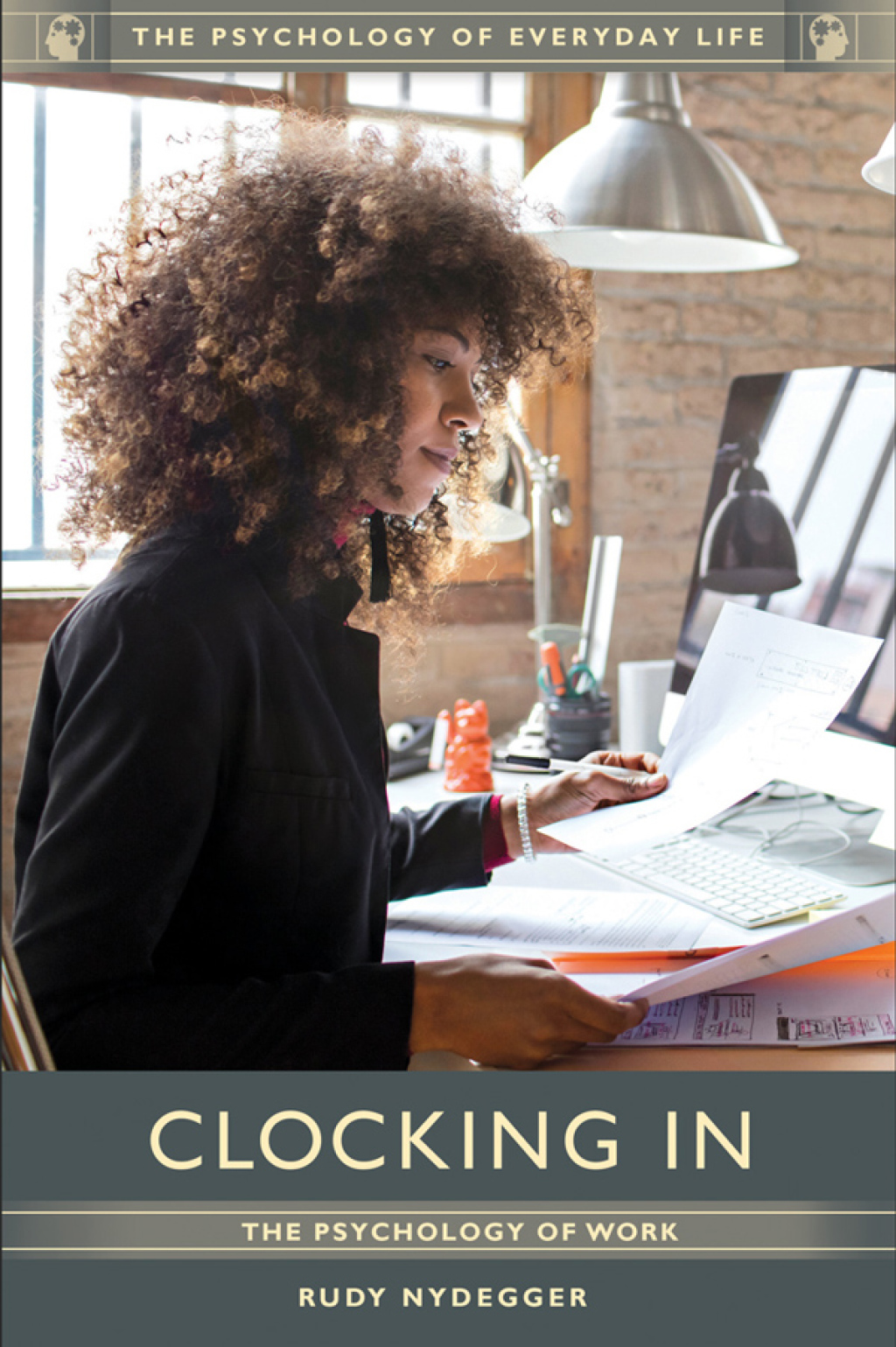Clocking In The Psychology of Work 1st Edition - (PDF/EPUB Version)