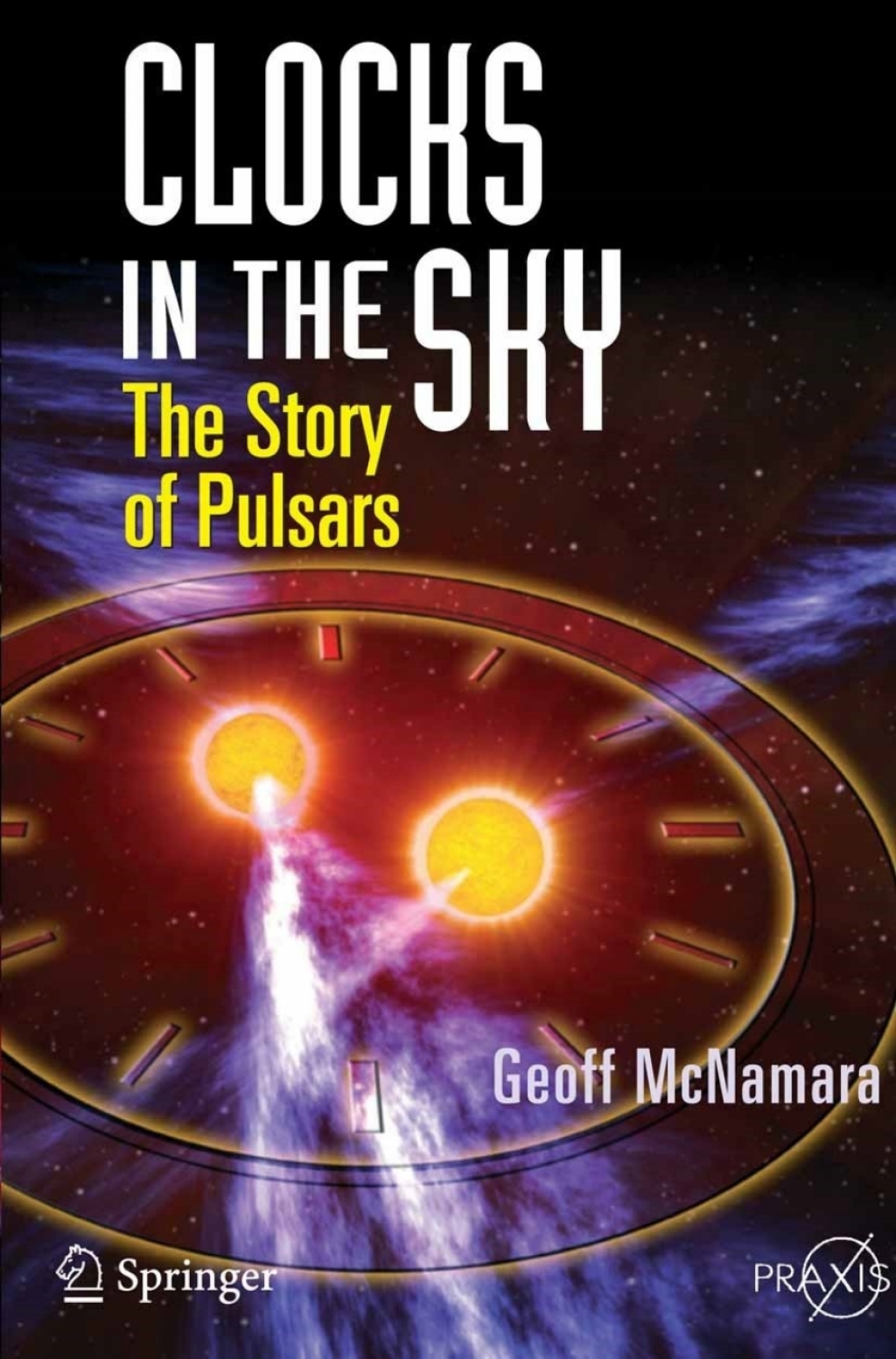 Clocks in the Sky The Story of Pulsars - (PDF/EPUB Version)