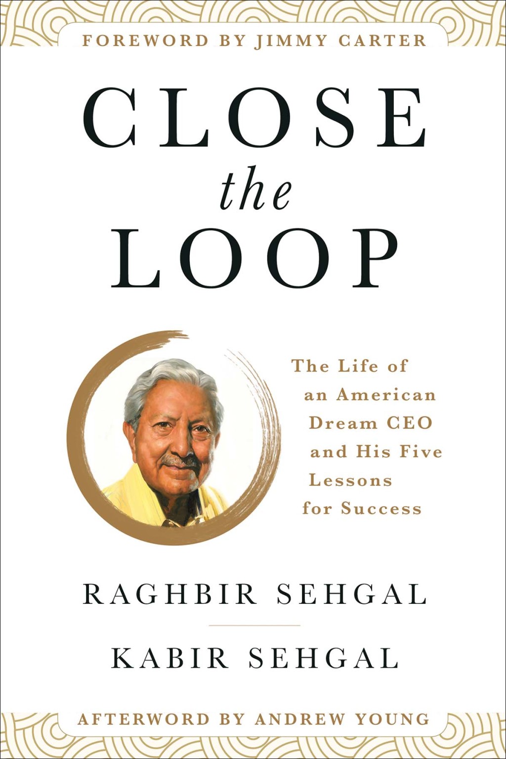 Close the Loop The Life of an American Dream CEO & His Five Lessons for Success - (PDF/EPUB Version)
