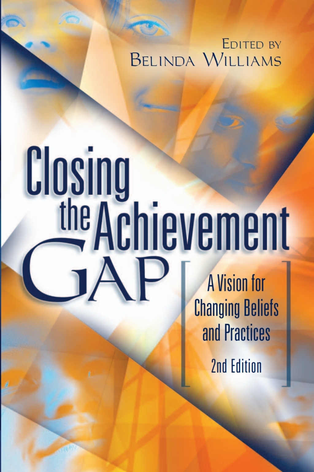 Closing the Achievement Gap A Vision for Changing Beliefs and Practices 2nd Edition - (PDF/EPUB Version)