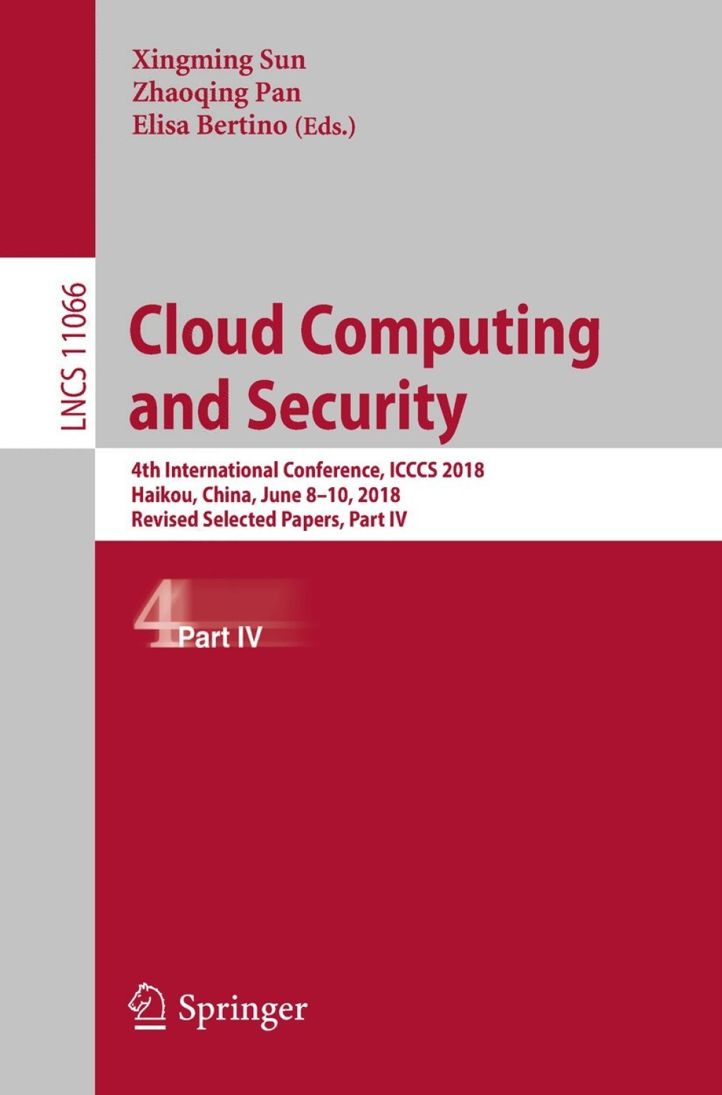 Cloud Computing and Security 4th International Conference, ICCCS 2018 ...