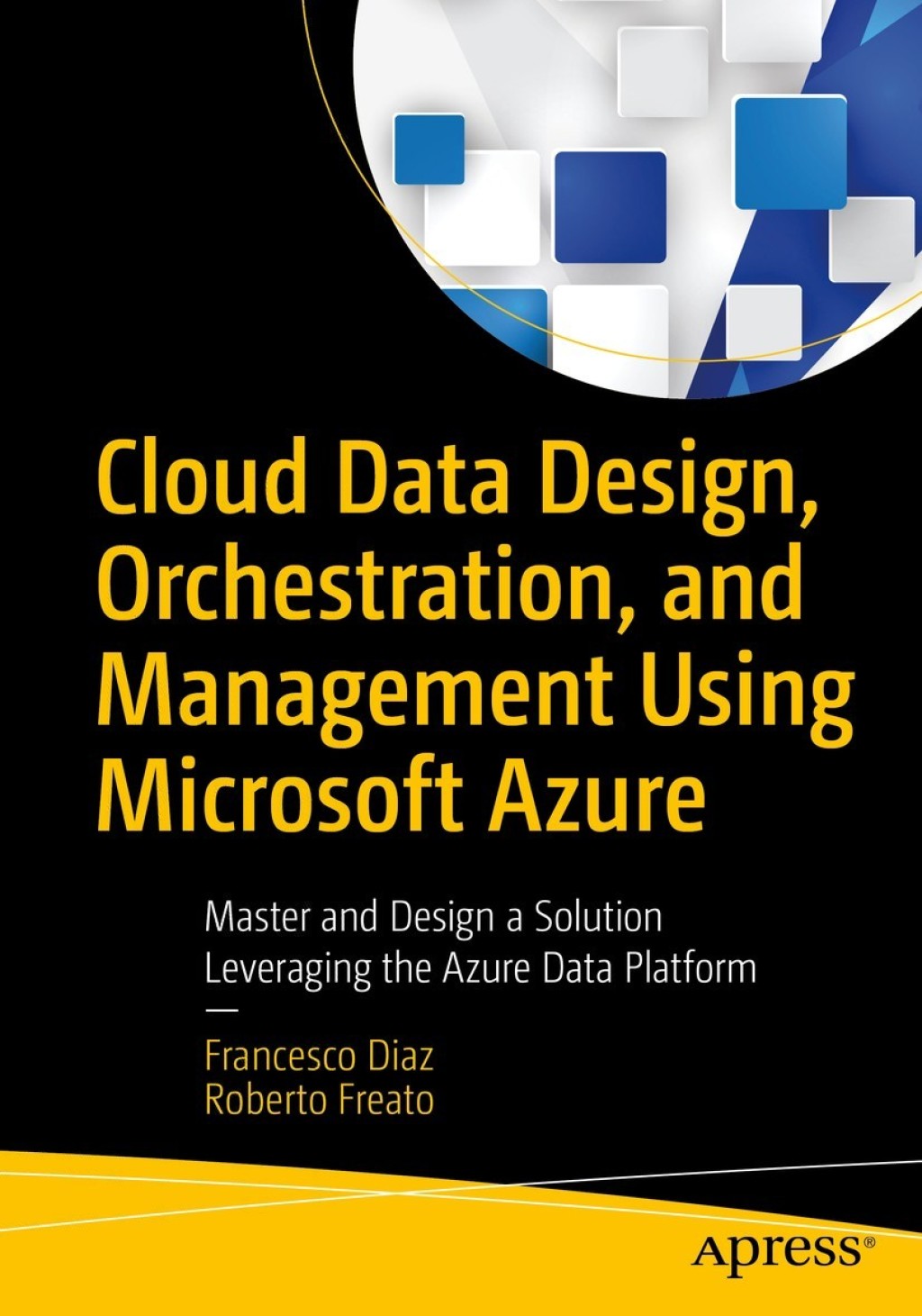 Cloud Data Design, Orchestration, and Management Using Microsoft Azure ...