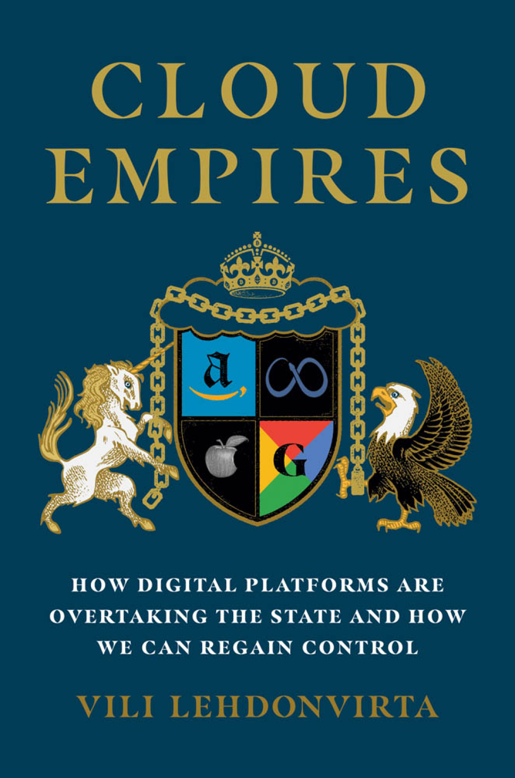 Cloud Empires How Digital Platforms Are Overtaking the State and How We Can Regain Control - (PDF/EPUB Version)