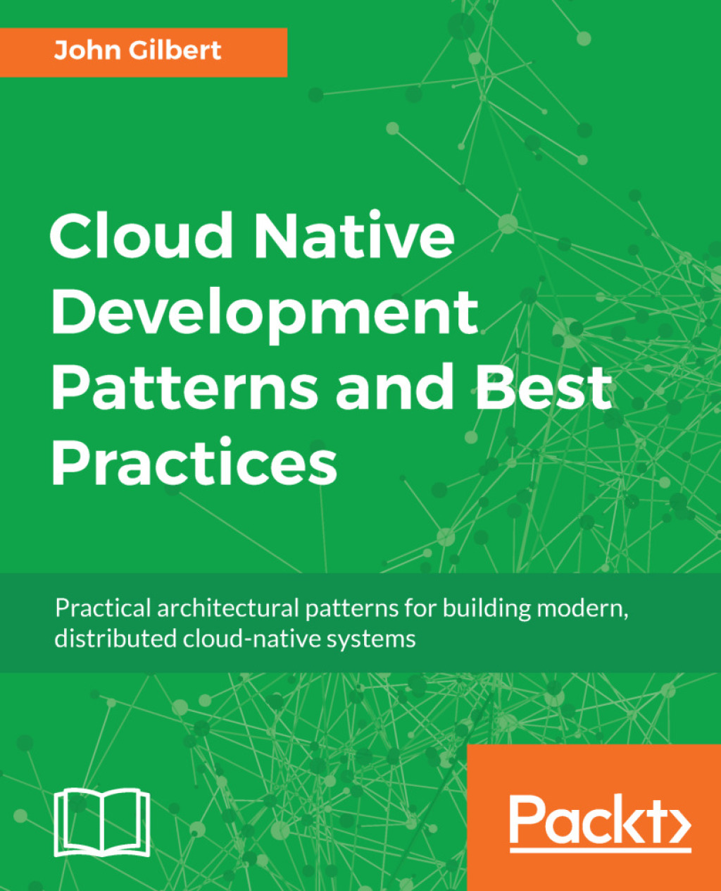 Cloud Native Development Patterns and Best Practices Practical ...
