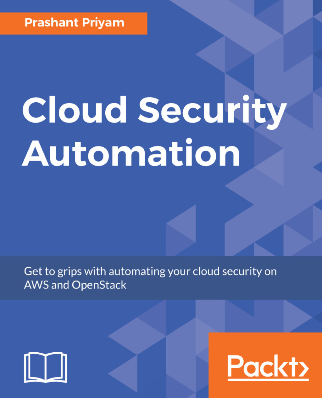 Cloud Security Automation Get to grips with automating your cloud ...