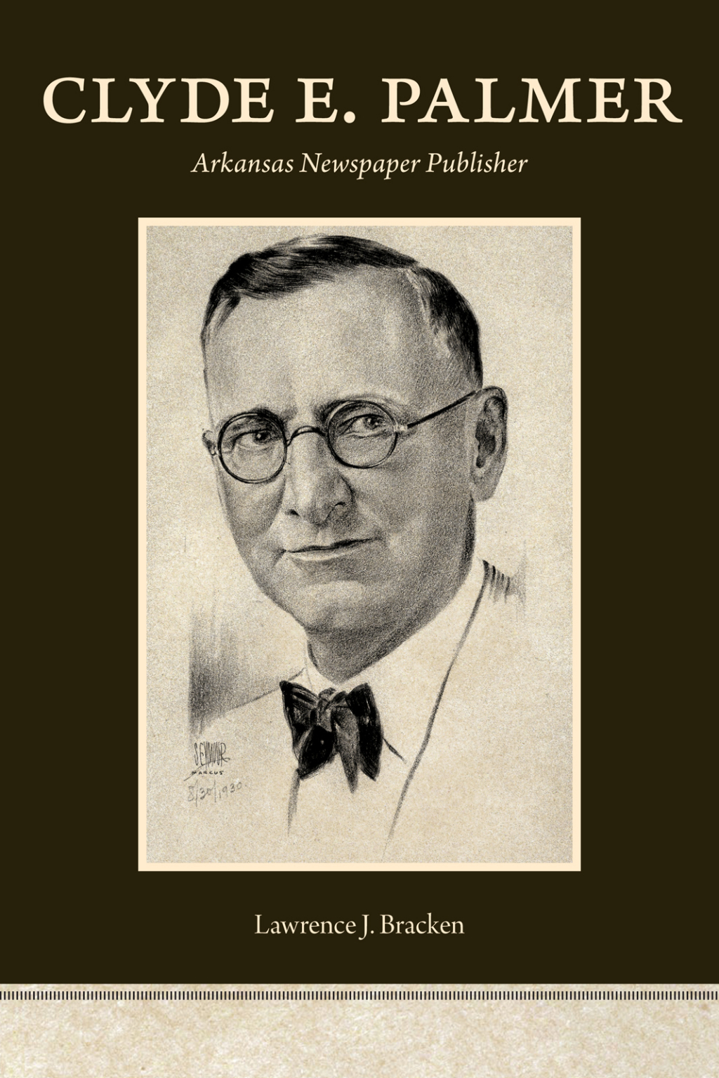 Clyde E. Palmer Arkansas Newspaper Publisher - (PDF/EPUB Version)