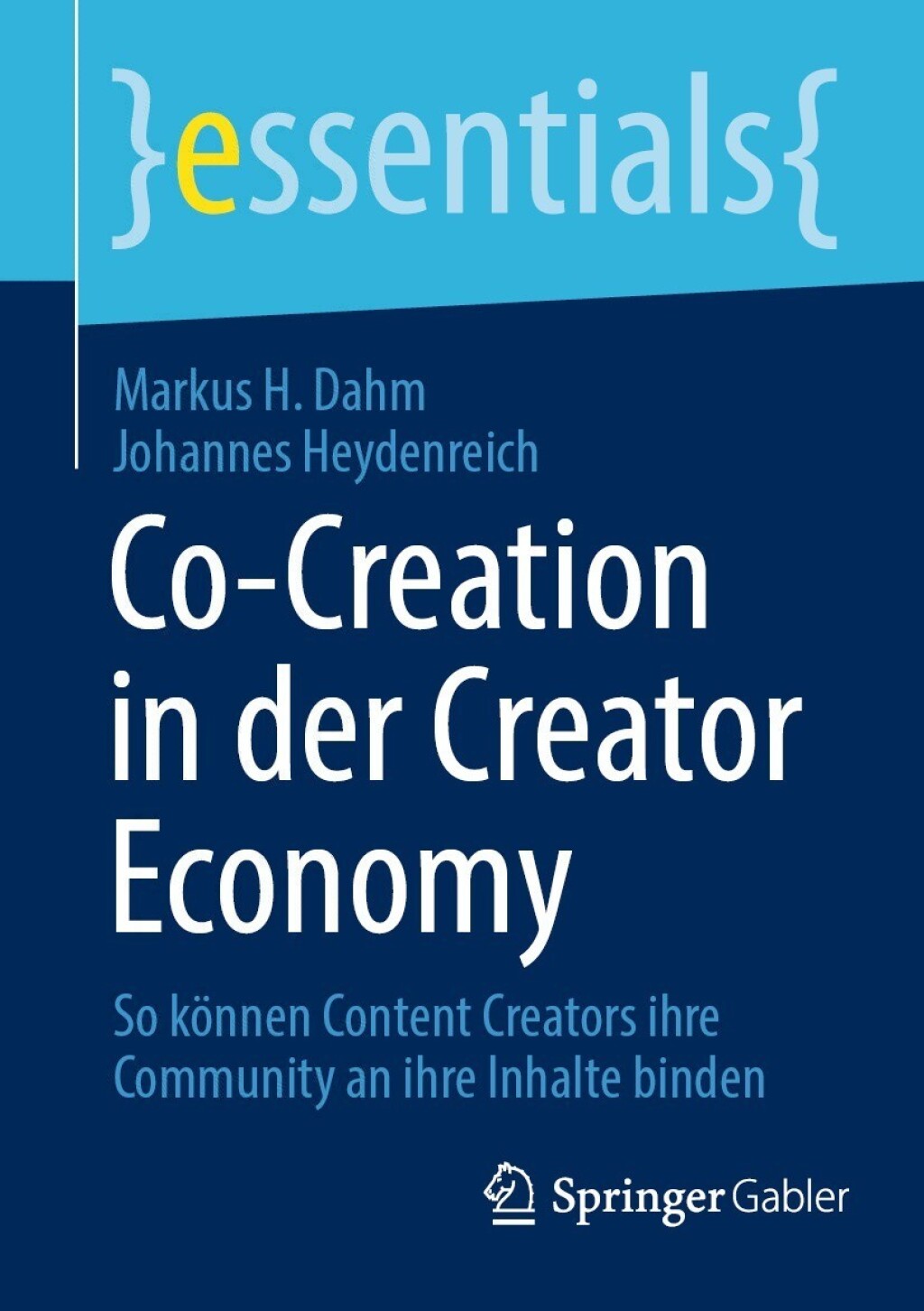 Co-Creation in der Creator Economy So kÃ¶nnen Content Creators ihre Community an ihre Inhalte binden - (PDF/EPUB Version)