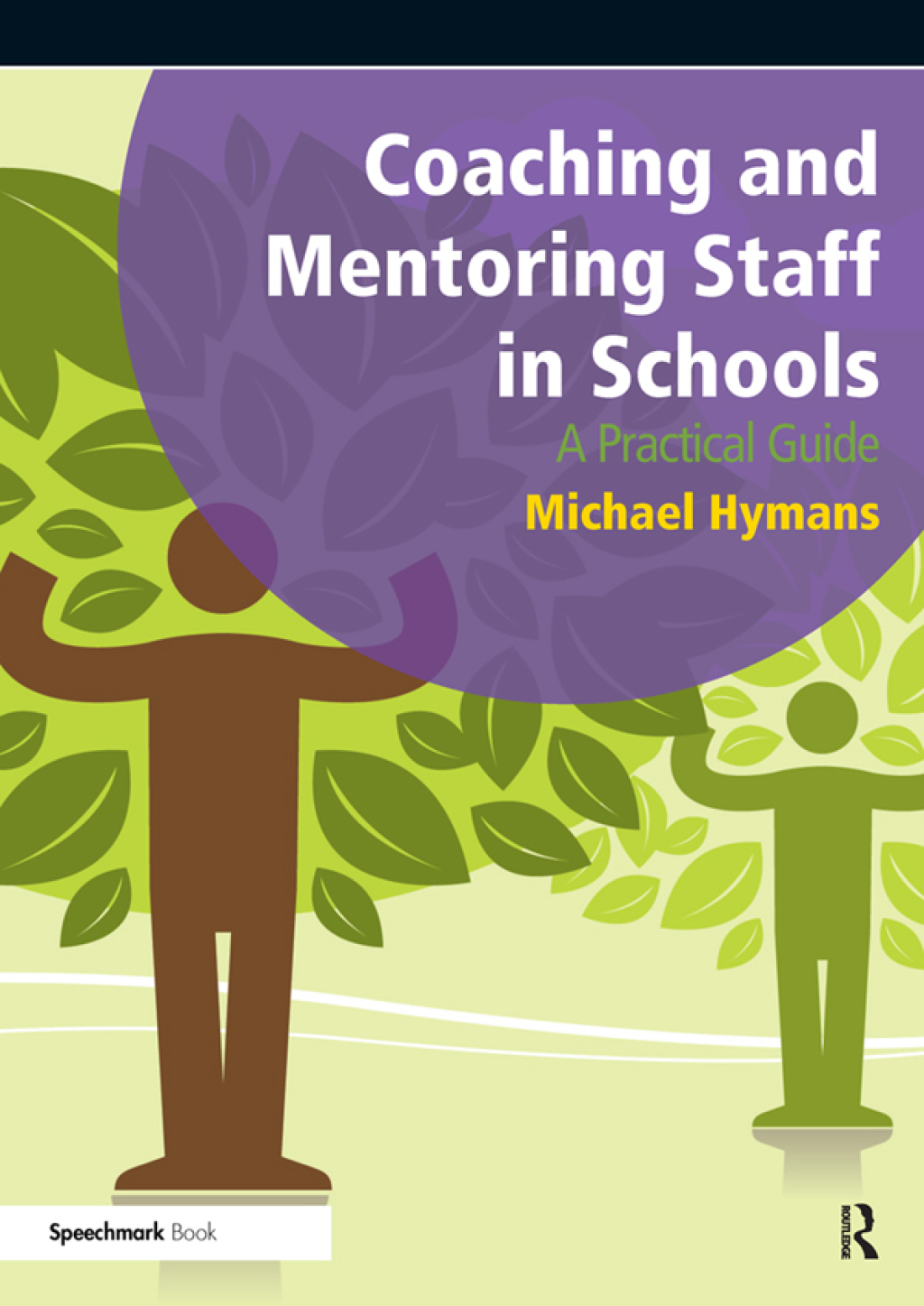 Coaching and Mentoring Staff in Schools A Practical Guide 1st Edition â ...