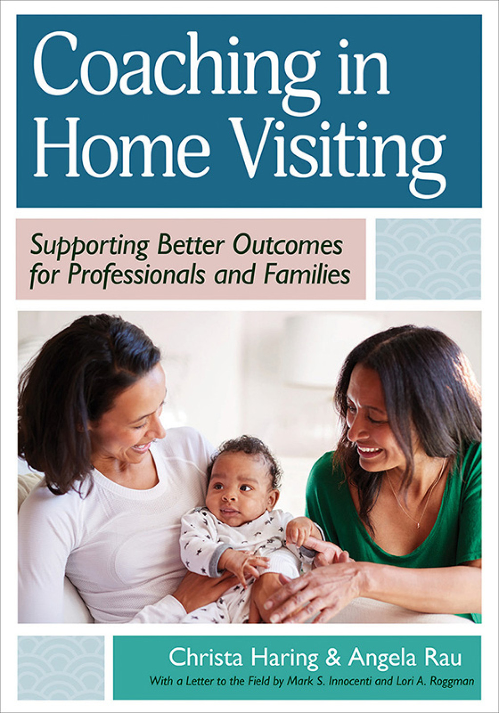 Coaching in Home Visiting Supporting Better Outcomes for Professionals and Families - (PDF/EPUB Version)
