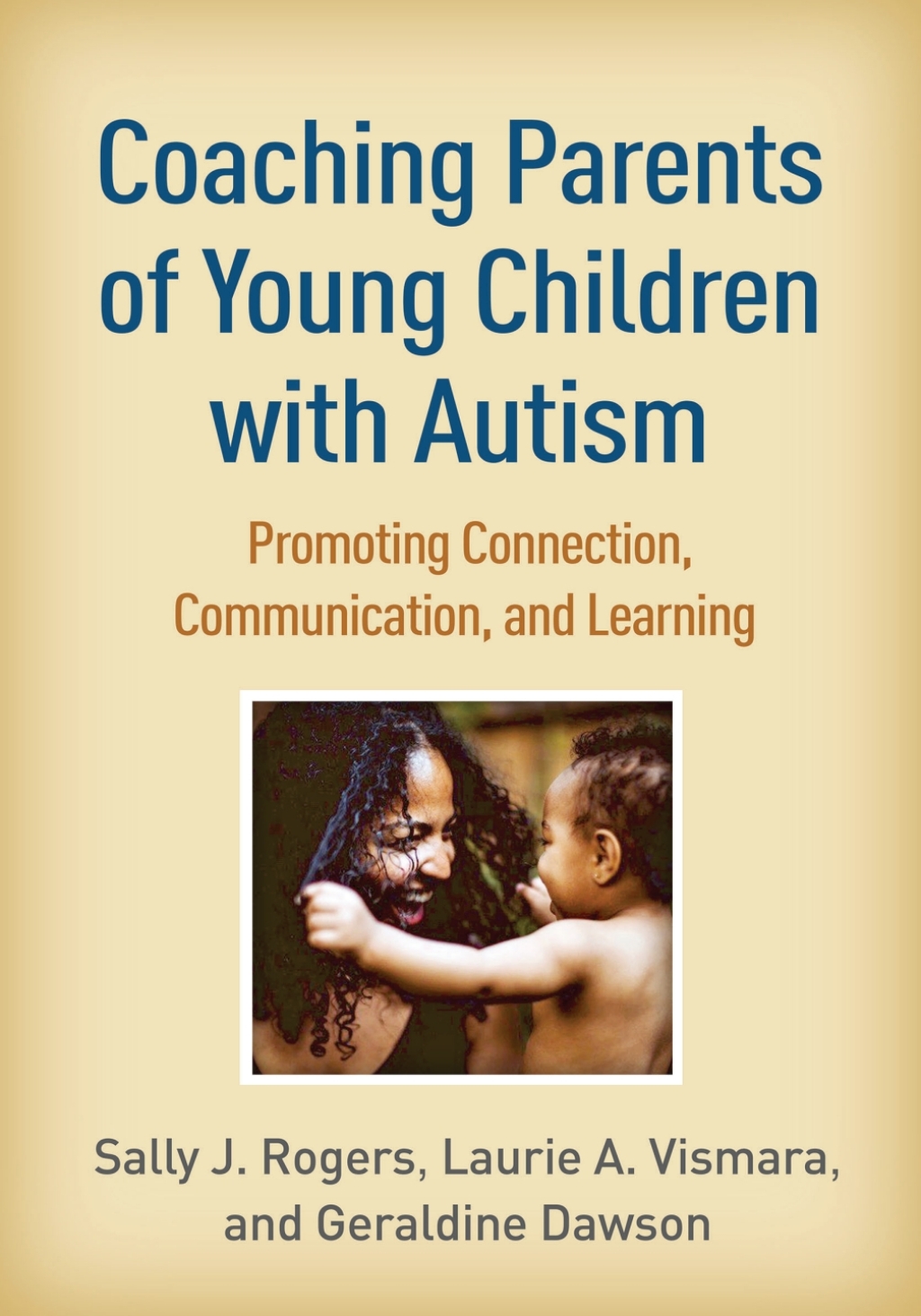 Coaching Parents of Young Children with Autism Promoting Connection ...
