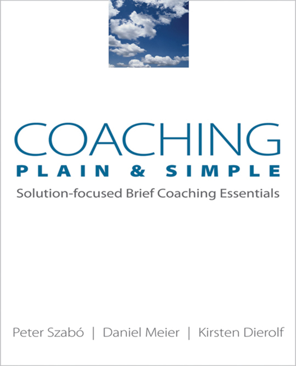 Coaching Plain & Simple: Solution-focused Brief Coaching Essentials - (PDF/EPUB Version)