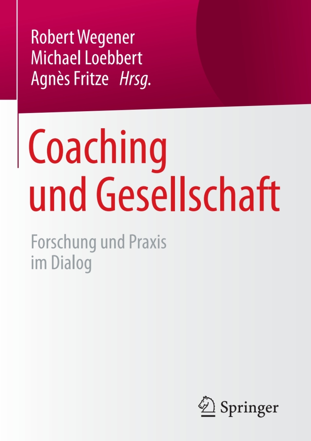 Coaching und Gesellschaft Forschung und Praxis im Dialog - (PDF/EPUB Version)