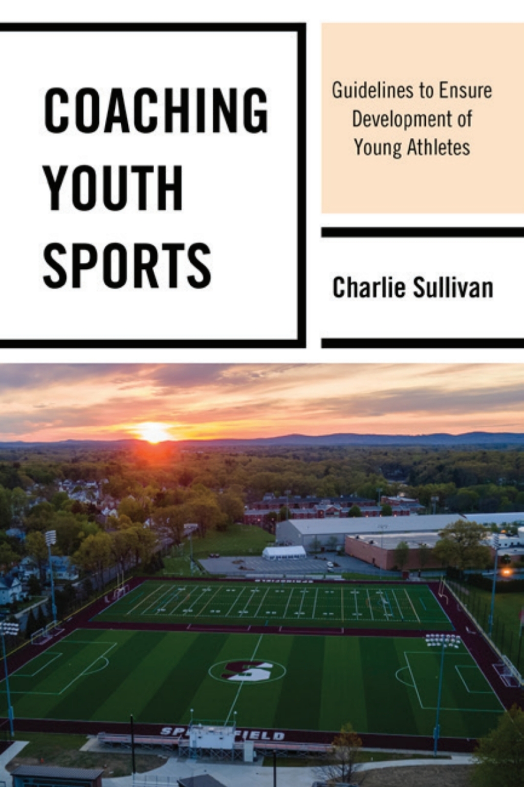 Coaching Youth Sports Guidelines to Ensure Development of Young Athletes - (PDF/EPUB Version)