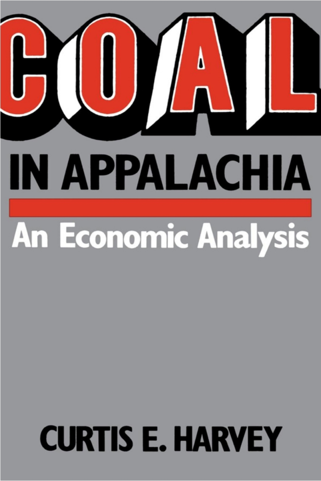 Coal In Appalachia An Economic Analysis - (PDF/EPUB Version)