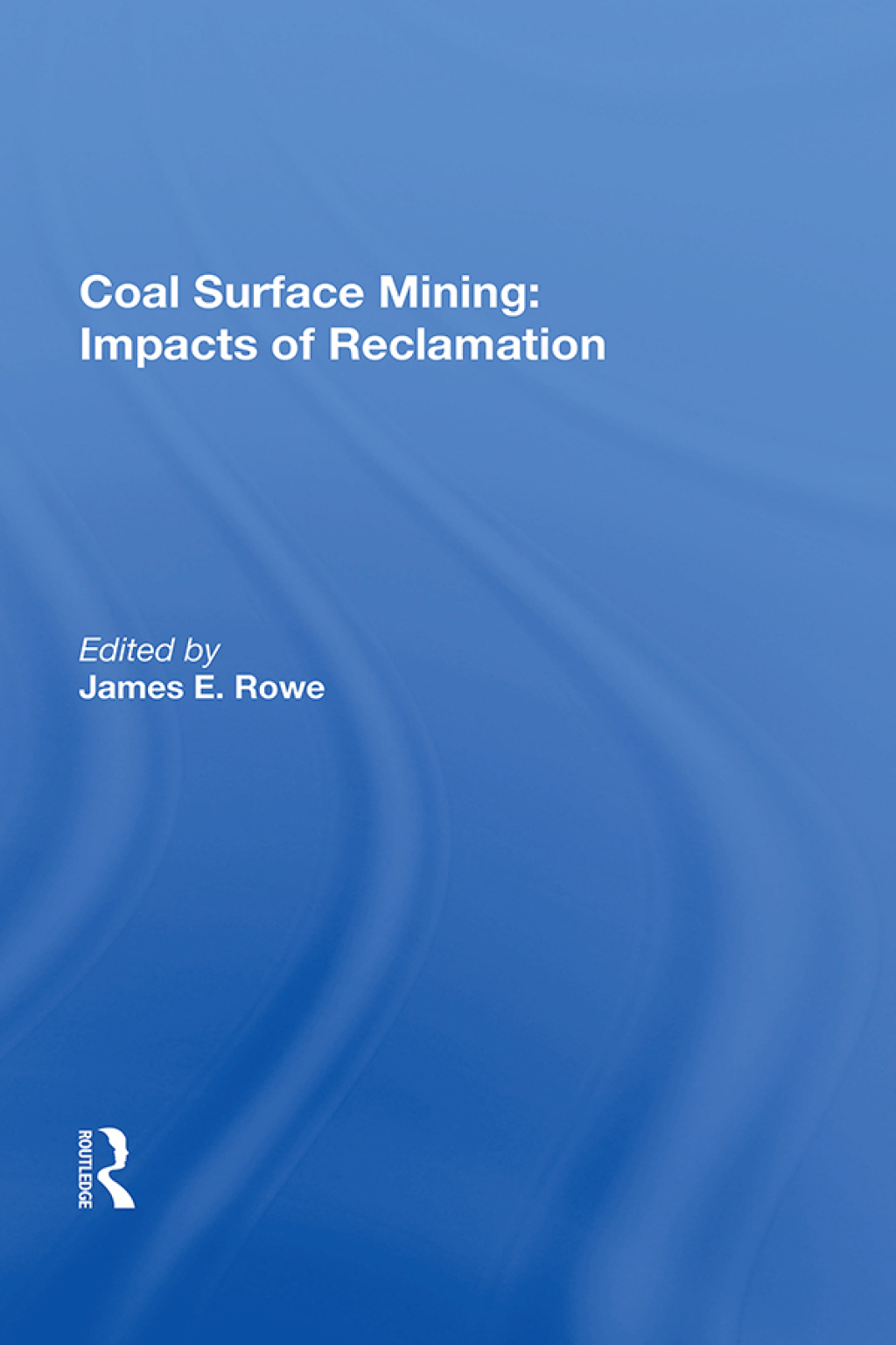 Coal Surface Mining Impacts Of Reclamation 1st Edition â€“ PDF/EPUB ...