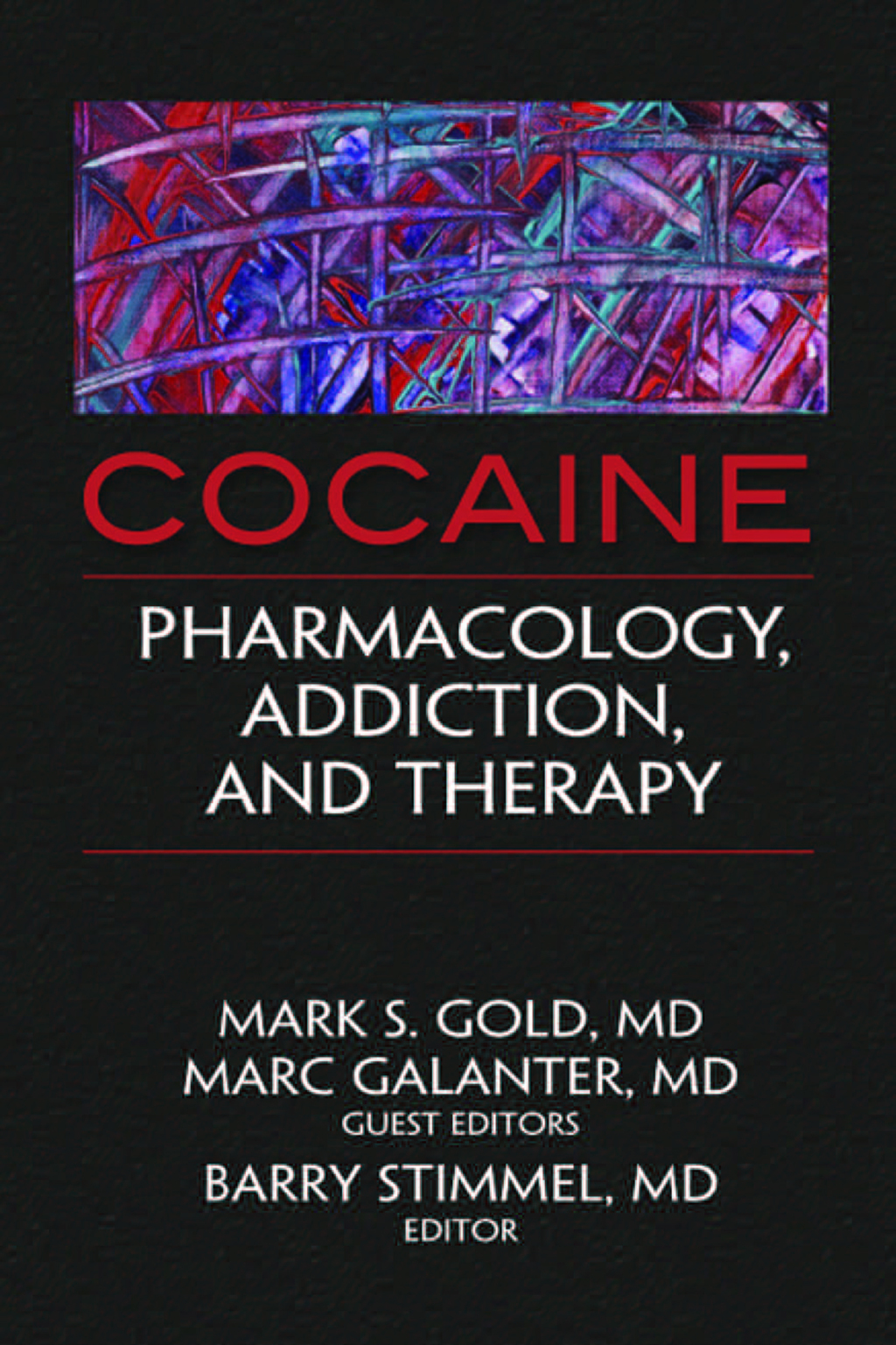 Cocaine Pharmacology, Addiction, and Therapy 1st Edition - (PDF/EPUB Version)